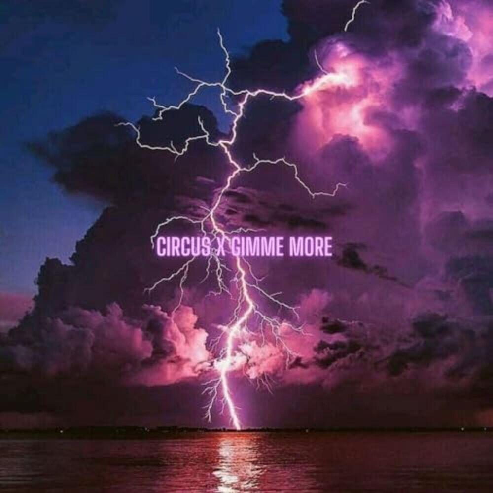 Релиз Circus x Gimme More (Tiktok Remix)