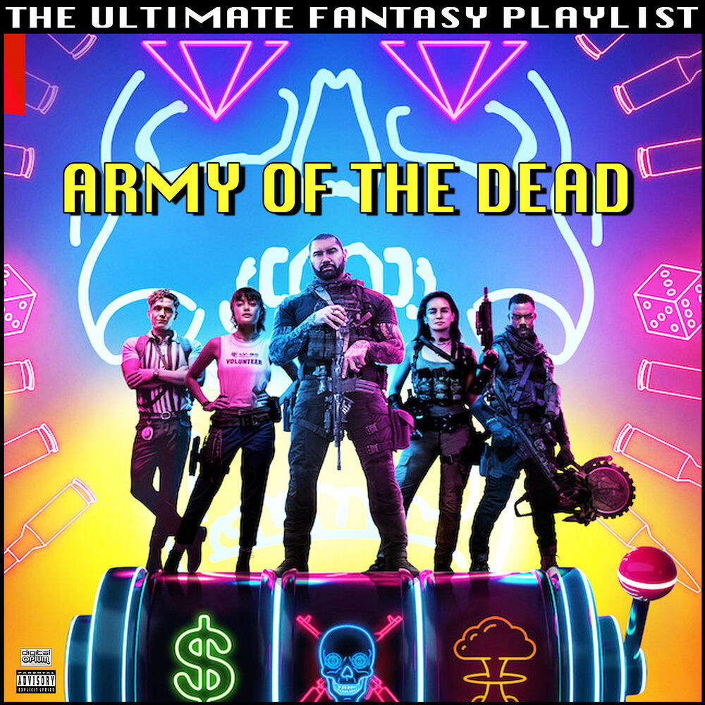 Релиз Army Of The Dead The Ultimate Fantasy Playlist