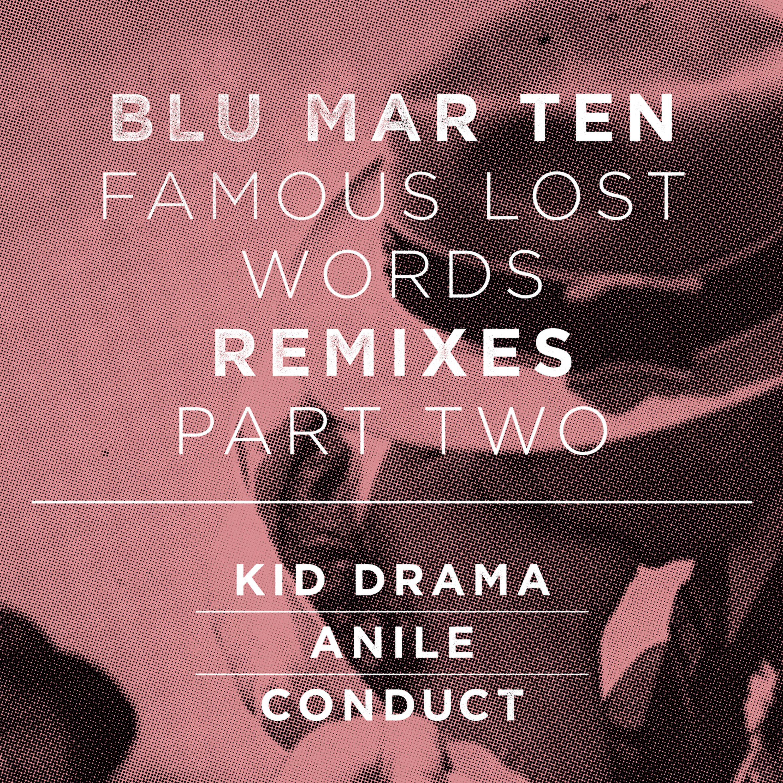 Релиз Famous Lost Words Remixes, Pt. 2