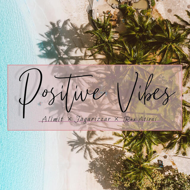 Релиз Positive Vibes