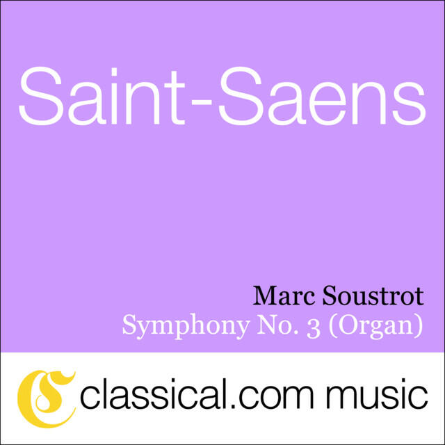 Релиз Camille Saint-Saens, Symphony No. 3 'Organ' In C Minor, Op. 78