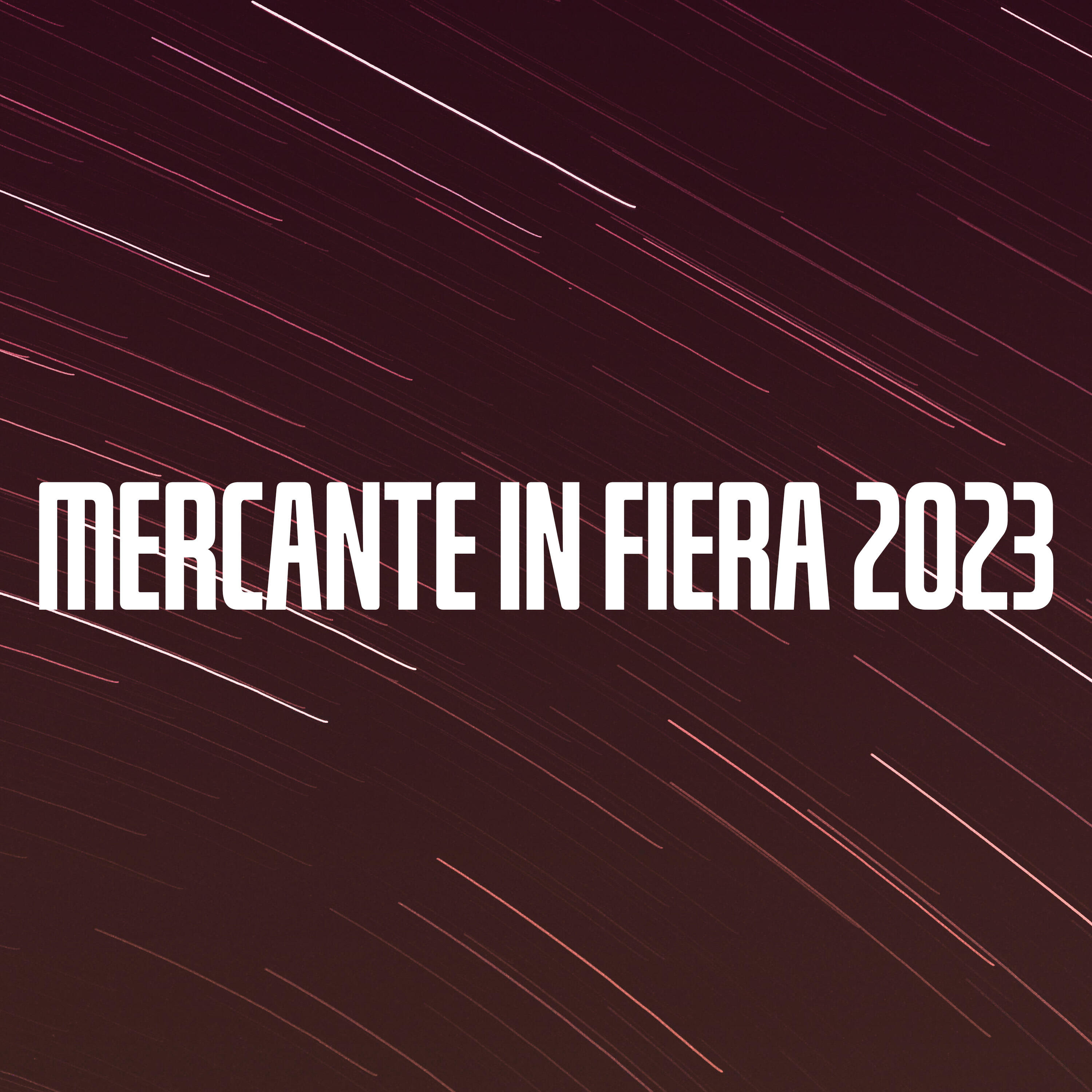 Релиз Mercante In Fiera 2023