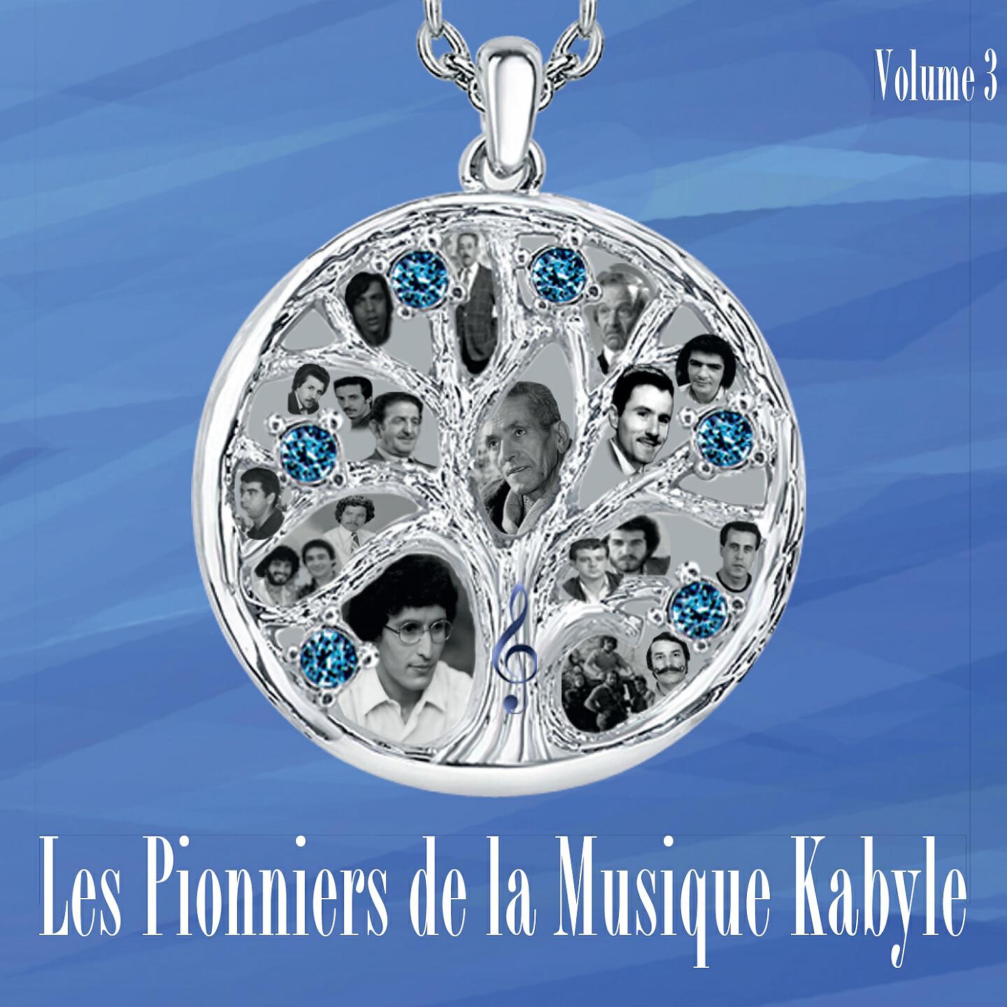 Релиз Les pionniers de la musique kabyle, vol. 3