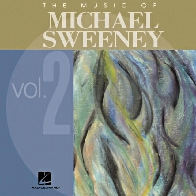 Релиз The Music of Michael Sweeney, Vol. 2