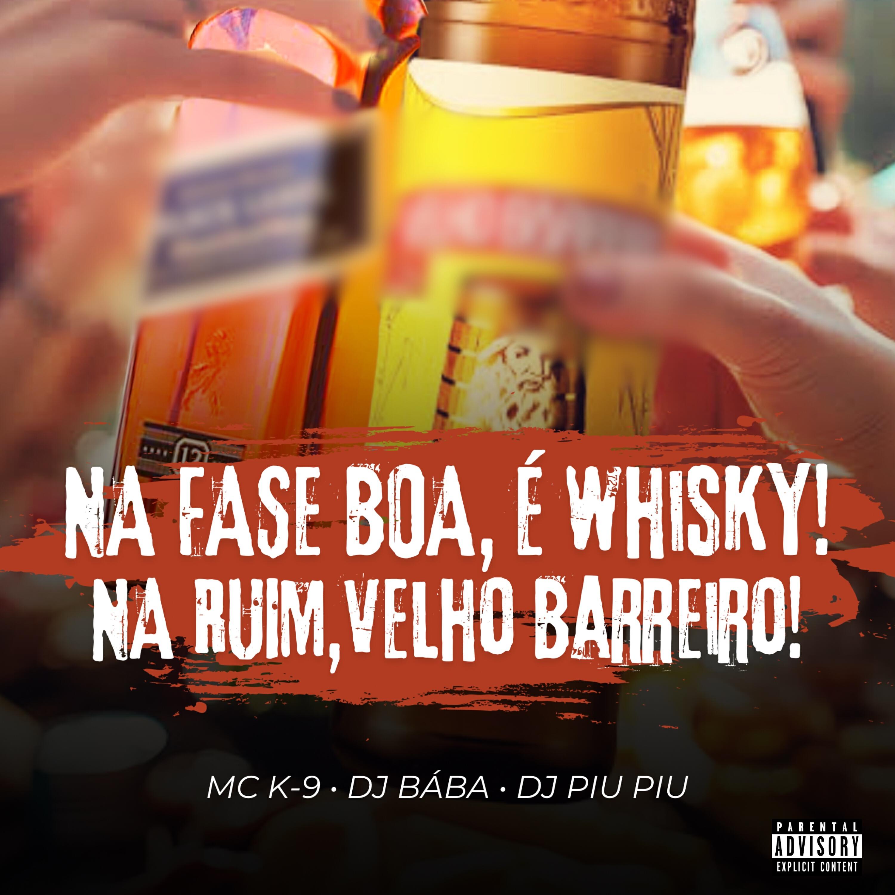 Релиз Na Fase Boa, é Whisky! Na Ruim, Velho Barreiro!