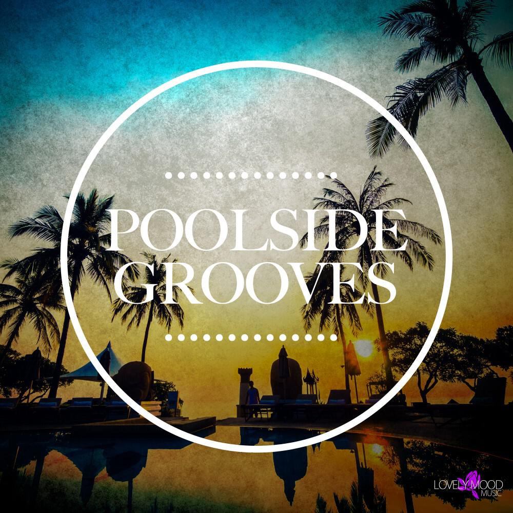 Релиз Poolside Grooves
