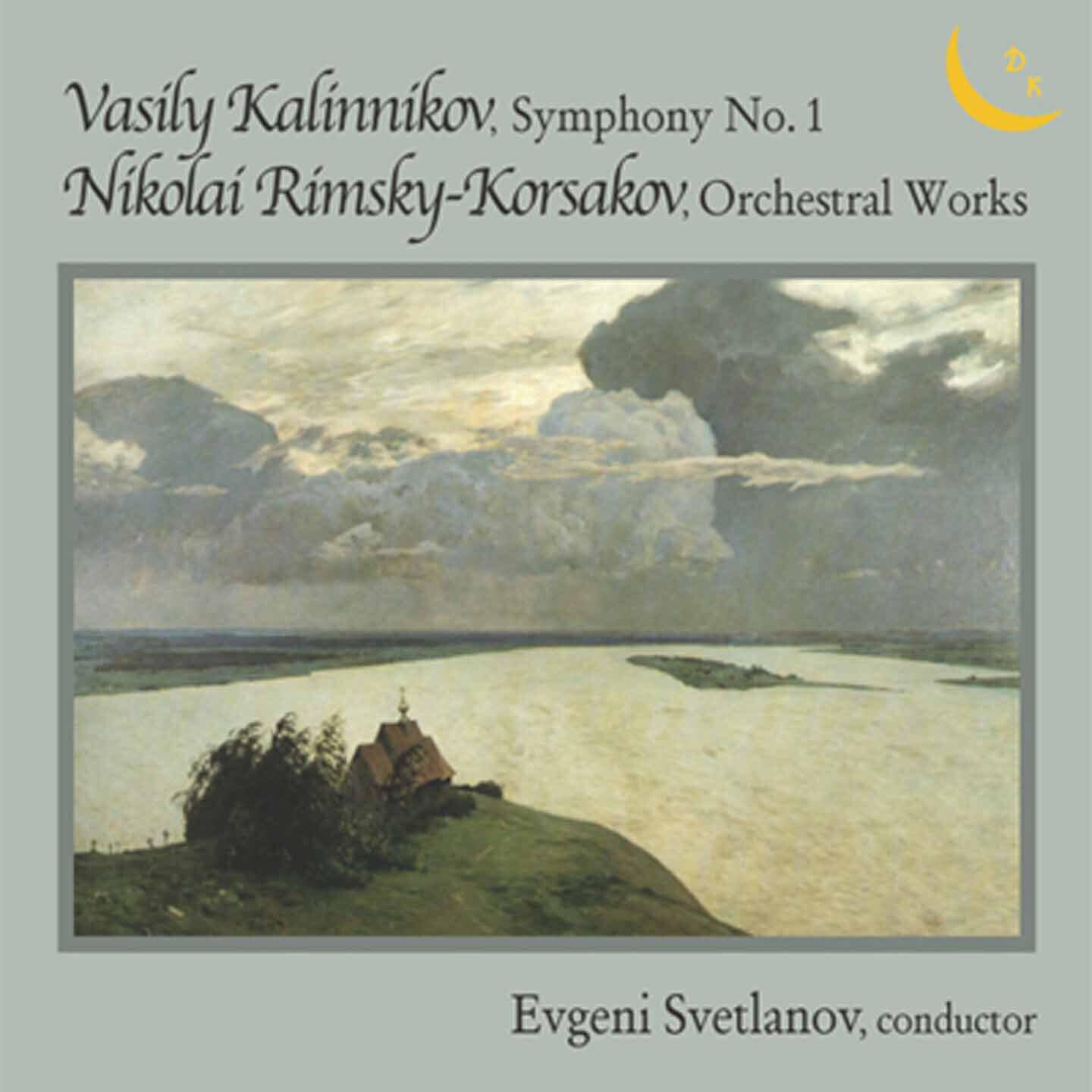 Релиз Kalinnikov: Symphony No. 1 in G Minor - Rimsky-Korsakov: Orchestral Works