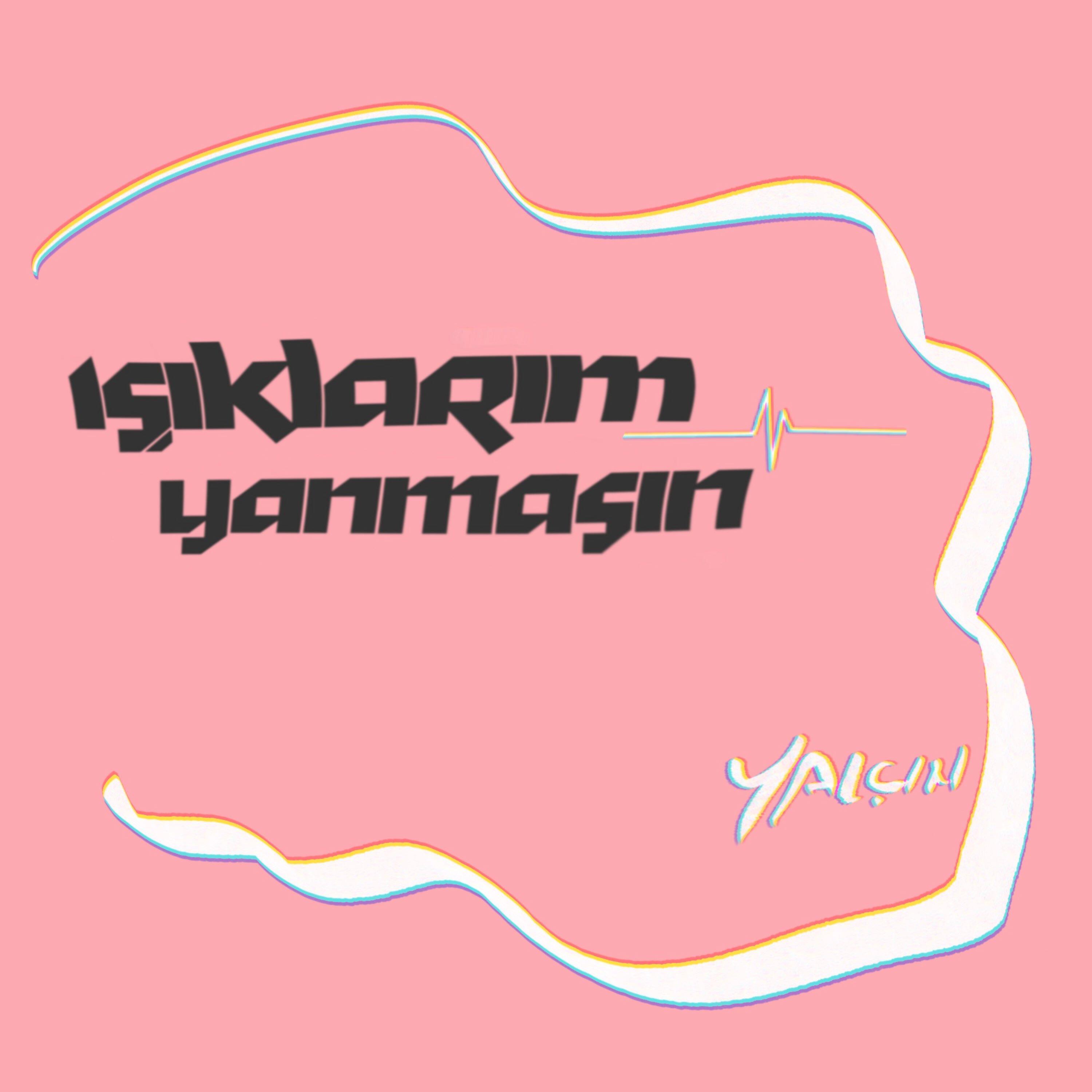 Релиз Işıklarım Yanmasın