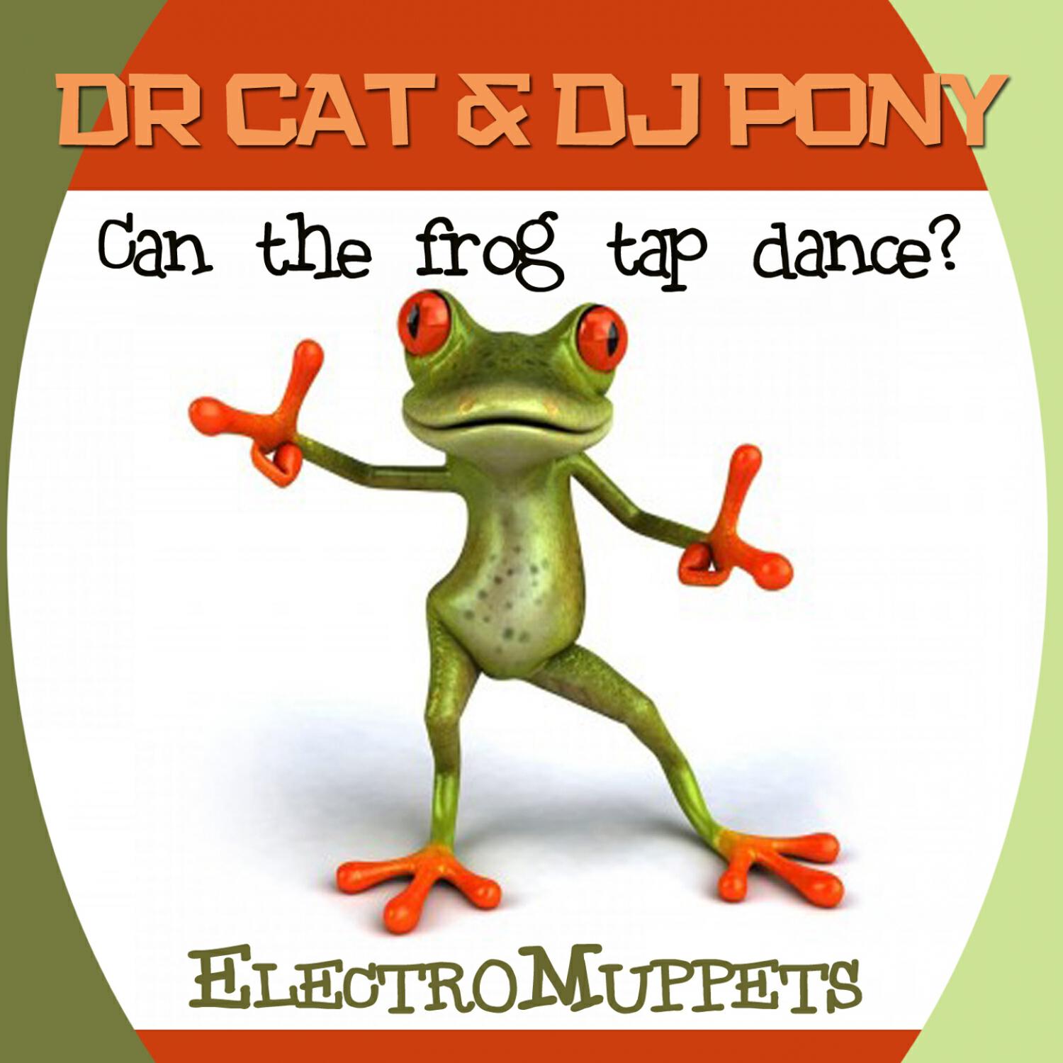 Релиз Can the Frog Tap-dance? (Electromuppets)