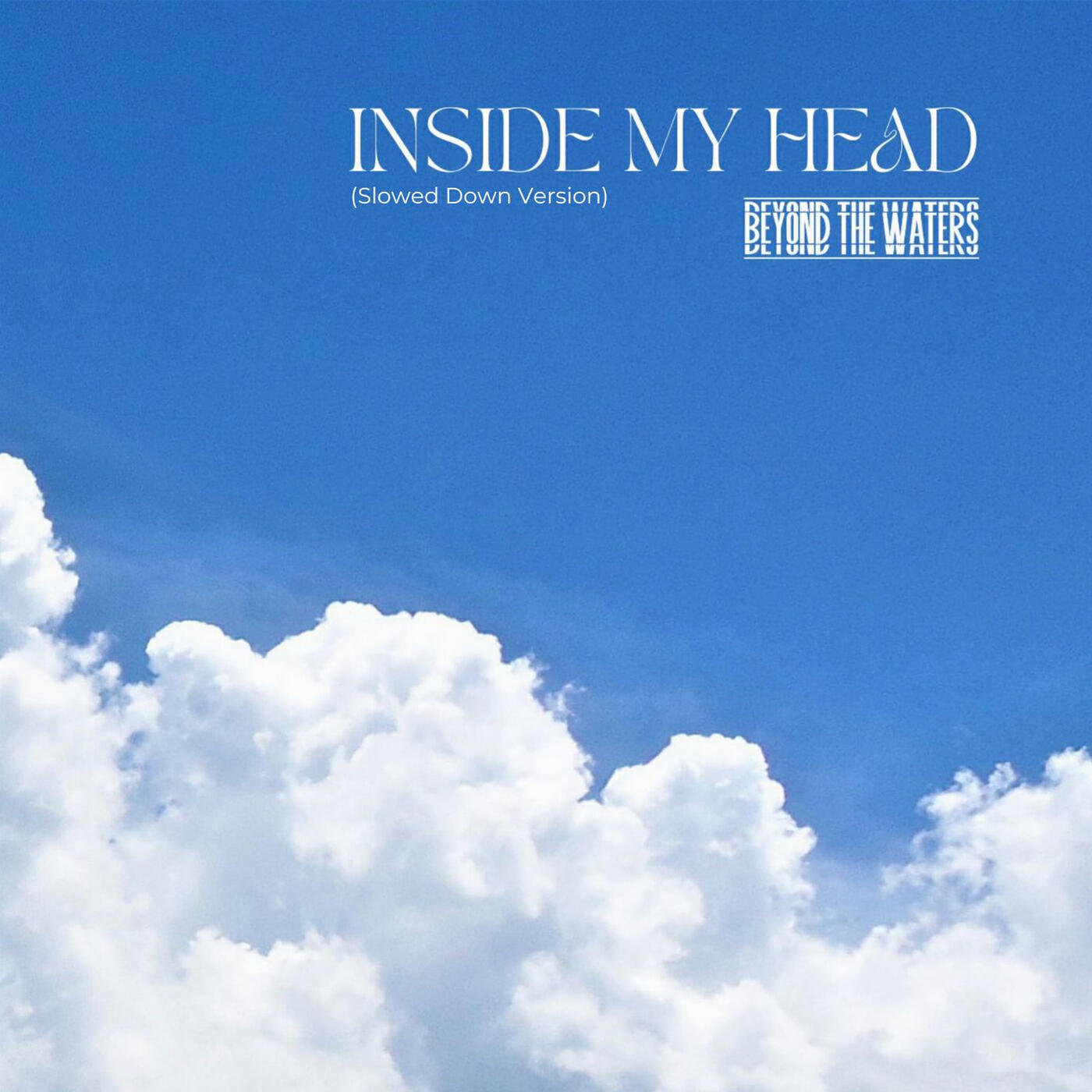 Релиз Inside My Head (Slowed Down Version)