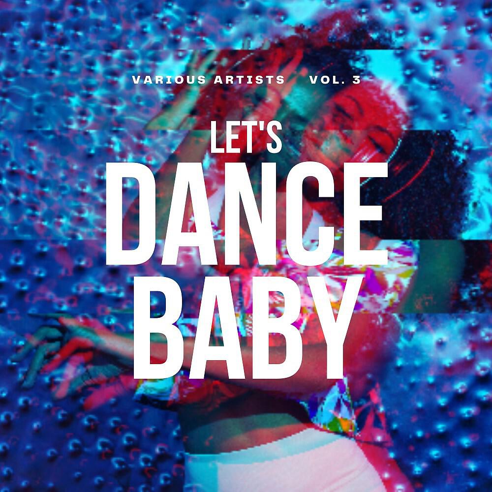 Релиз Let's Dance Baby, Vol. 3
