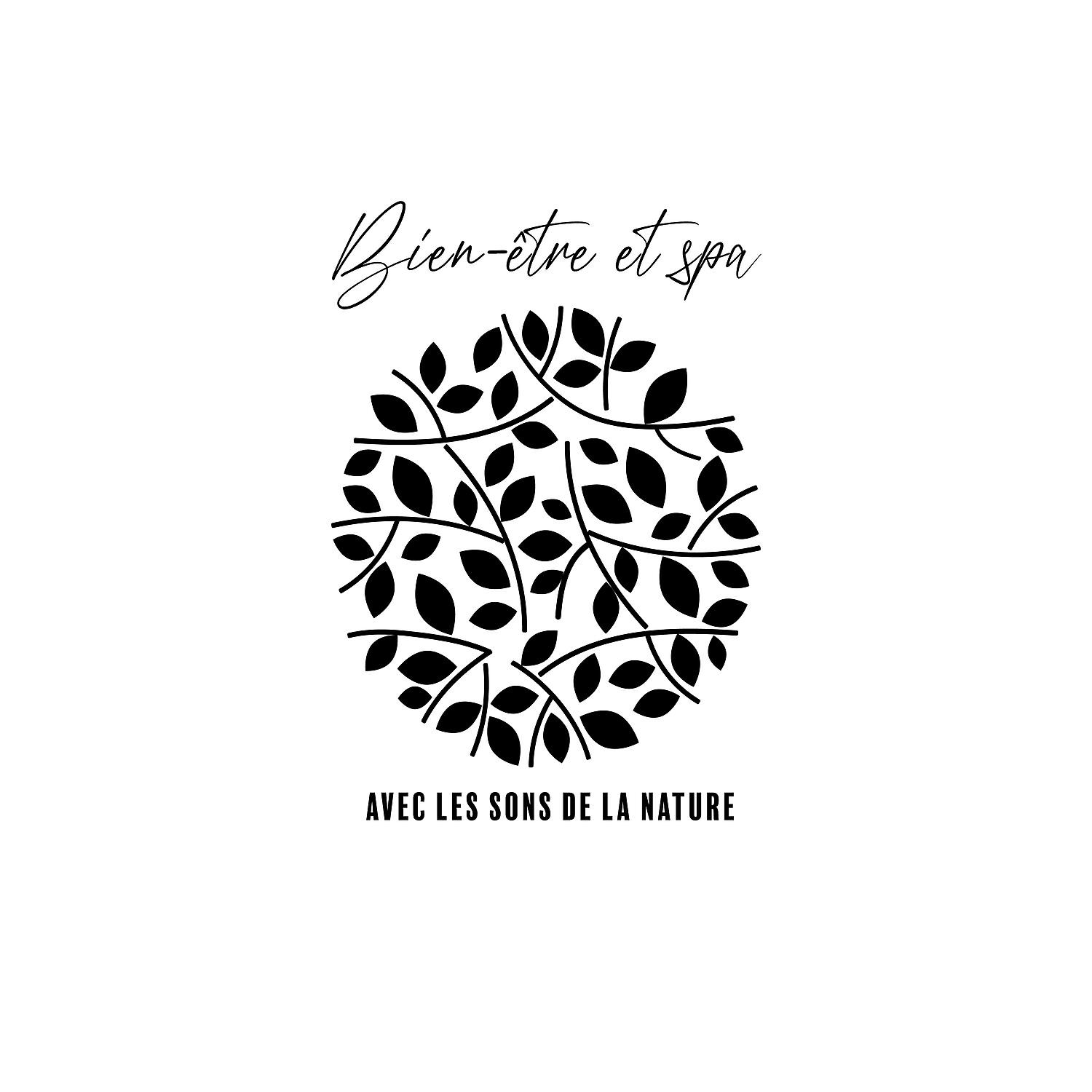 Релиз Bien-être et spa avec les sons de la nature. Musique délicate parfaite pour se détendre et prendre soin de soi