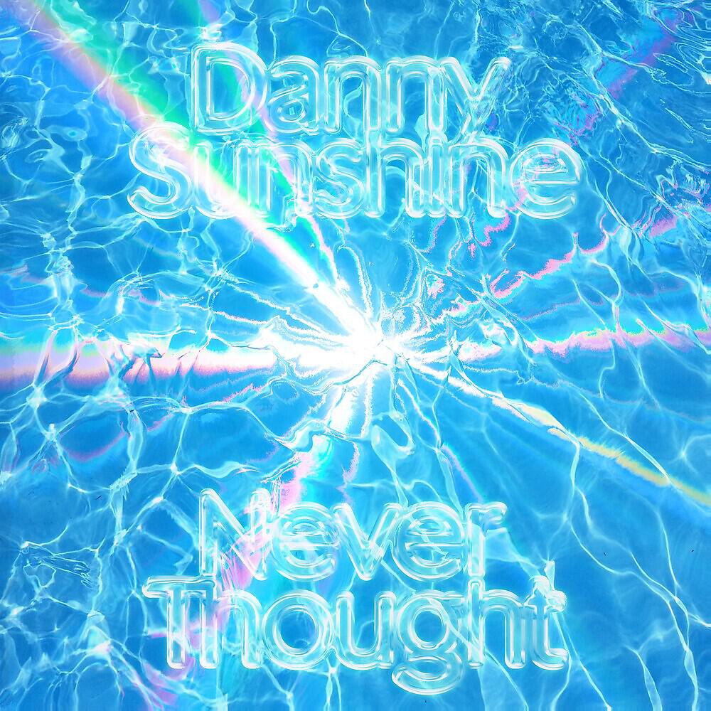 Релиз Never Thought