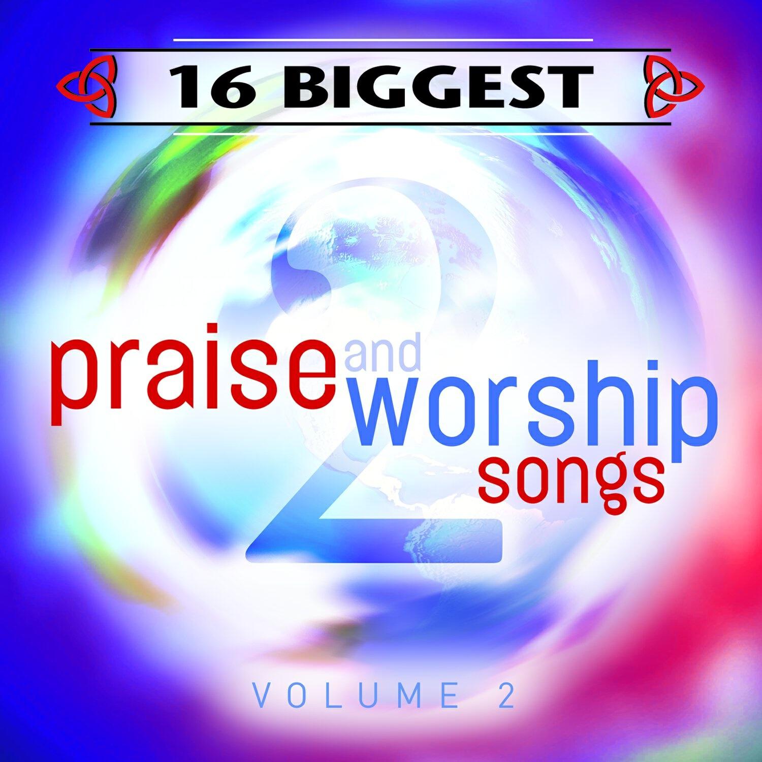 Релиз 16 Biggest Praise & Worship Songs, Vol. 1