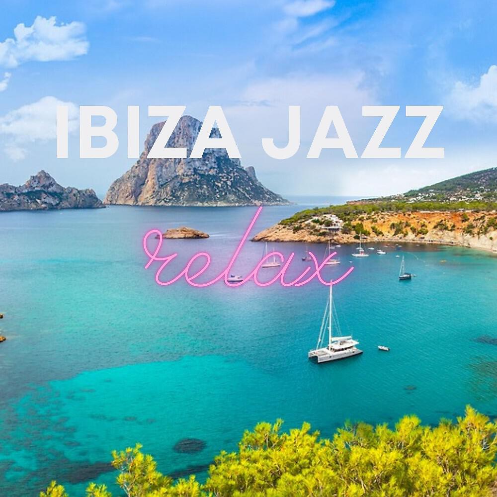 Релиз Ibiza Jazz Relax (Relaxing Jazz)