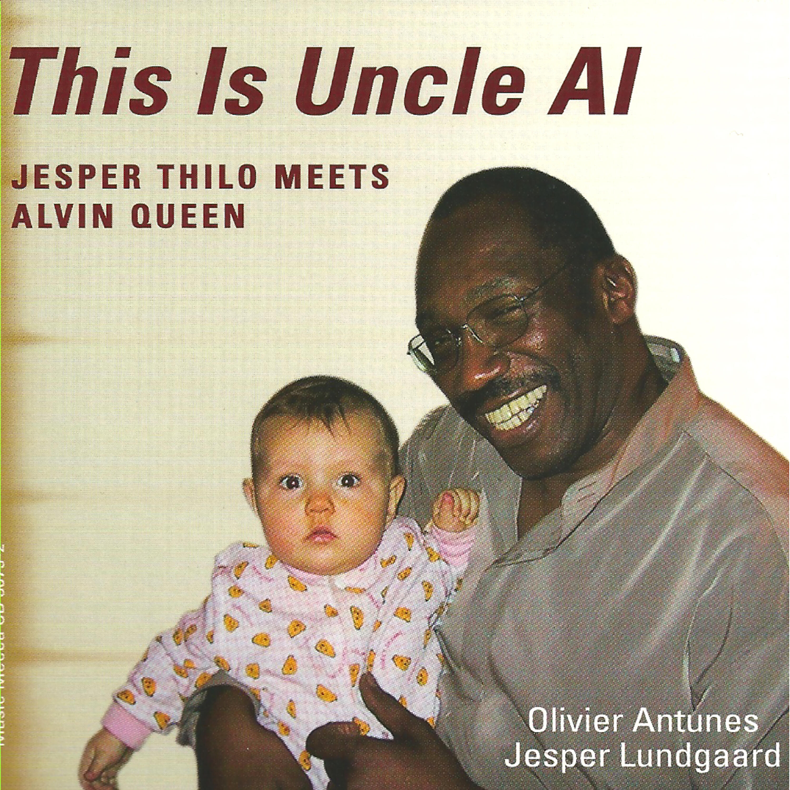Релиз This Is Uncle Al (feat. Alvin Queen, Olivier Antunes & Jesper Lundgaard)