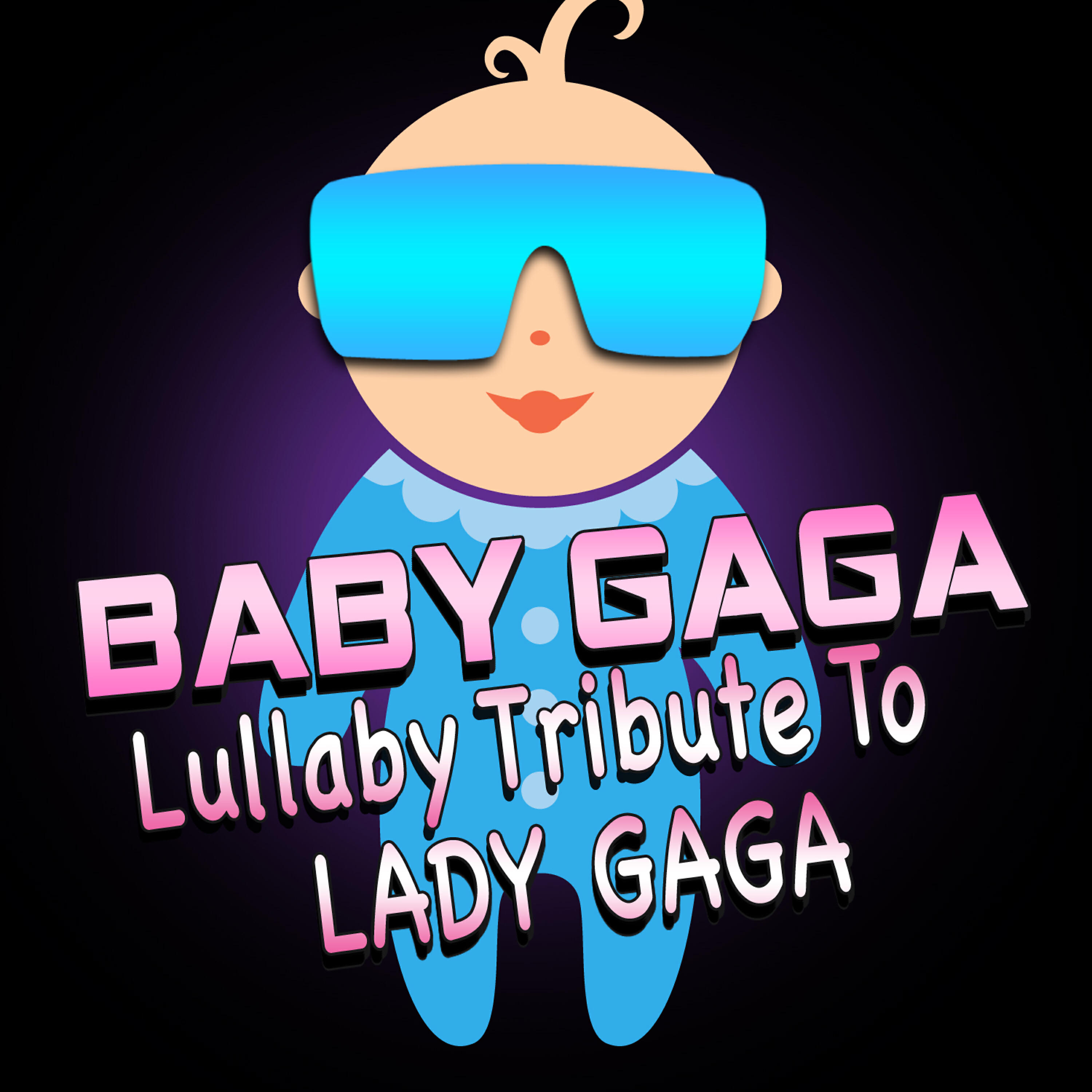 Релиз Baby Gaga - Lullaby Tribute To Lady Gaga