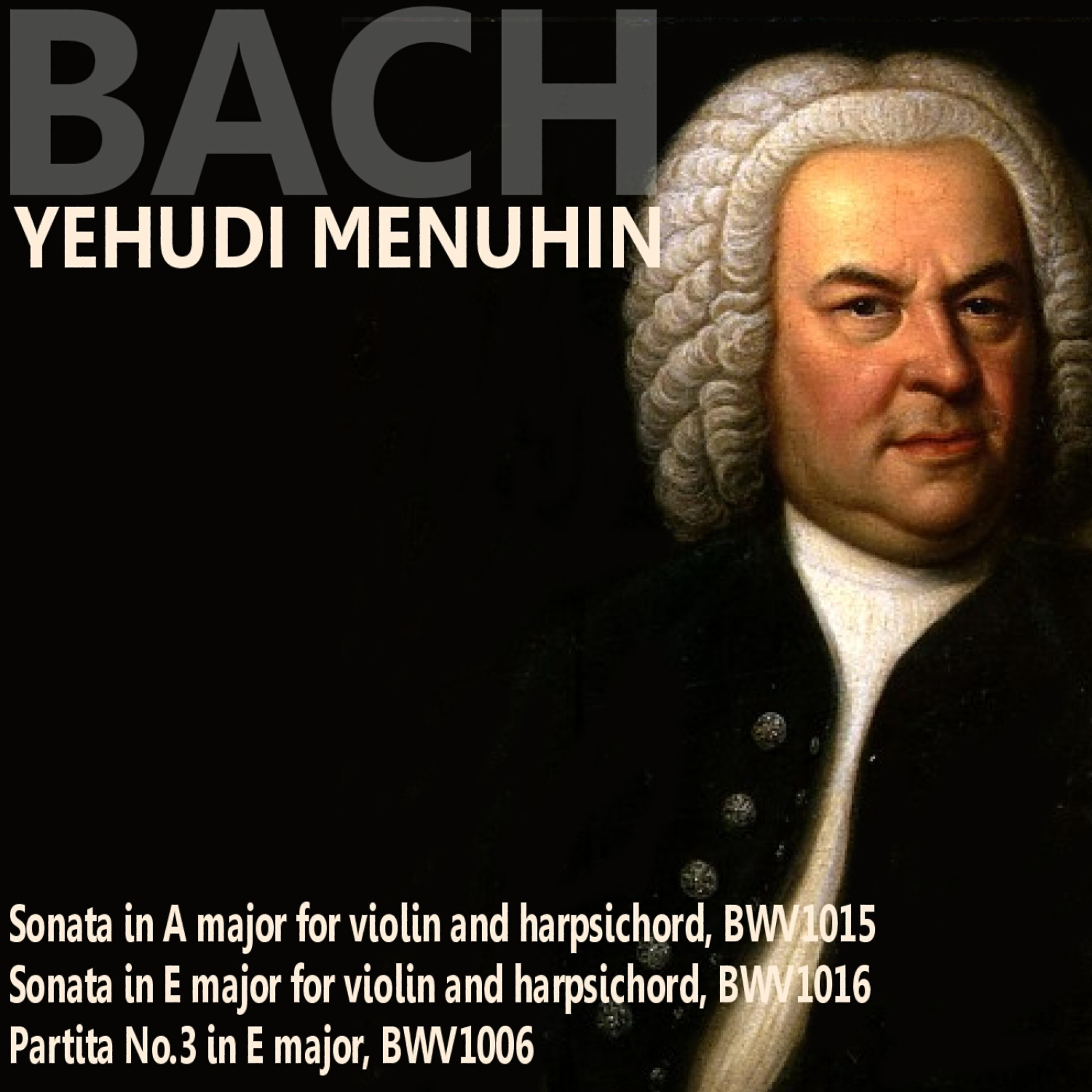 Релиз Bach: Sonata in A Major; Sonata in E Major; Partita No. 3