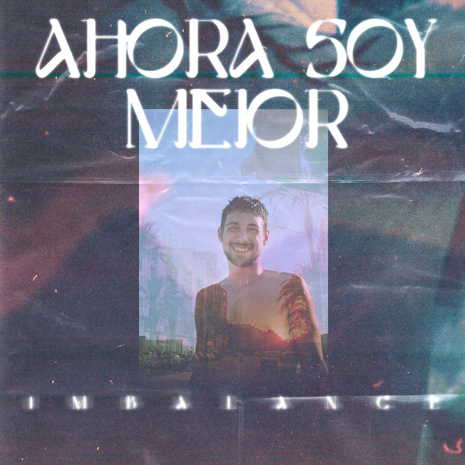 Релиз Ahora soy mejor