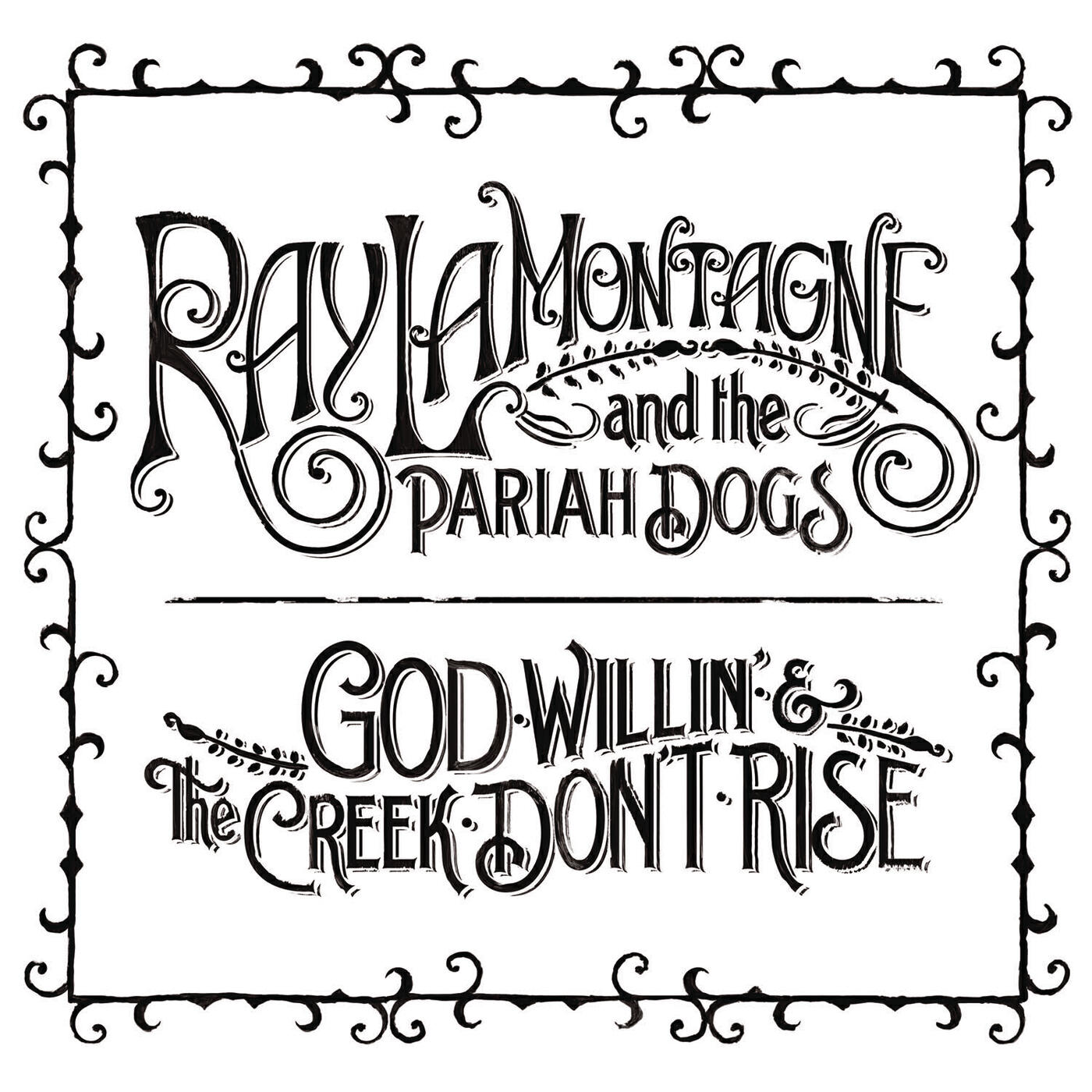 Релиз God Willin' & The Creek Don't Rise (with The Pariah Dogs)