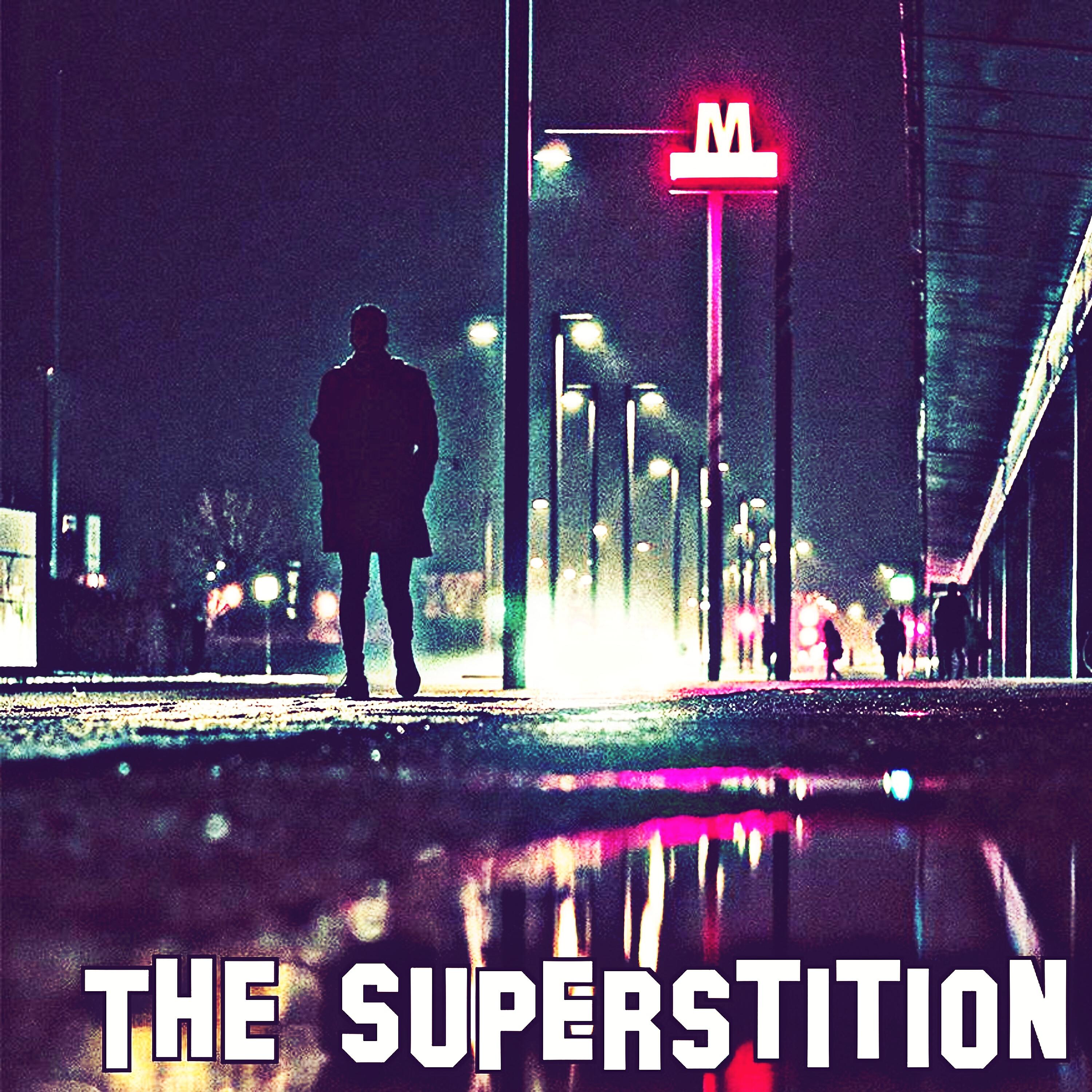 Релиз The Superstition