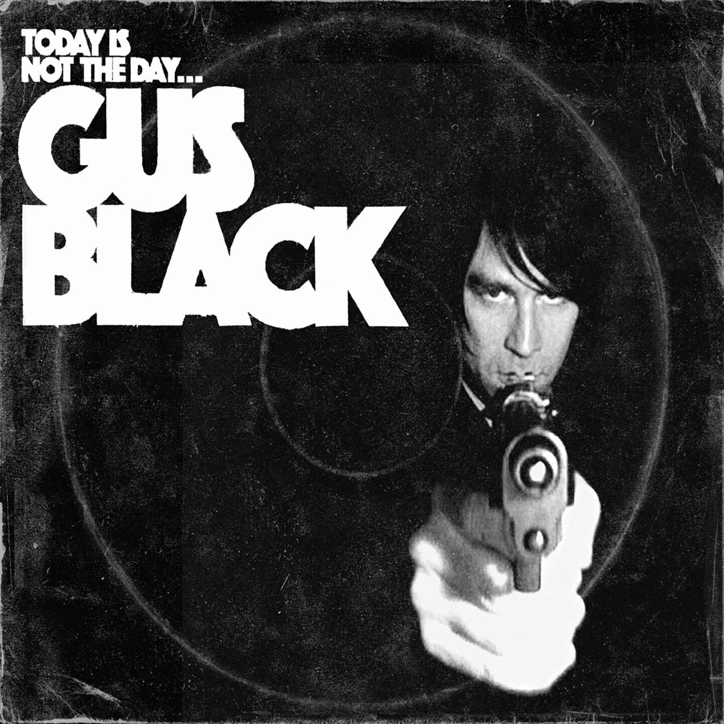 Релиз Today Is Not the Day to F#@K with Gus Black