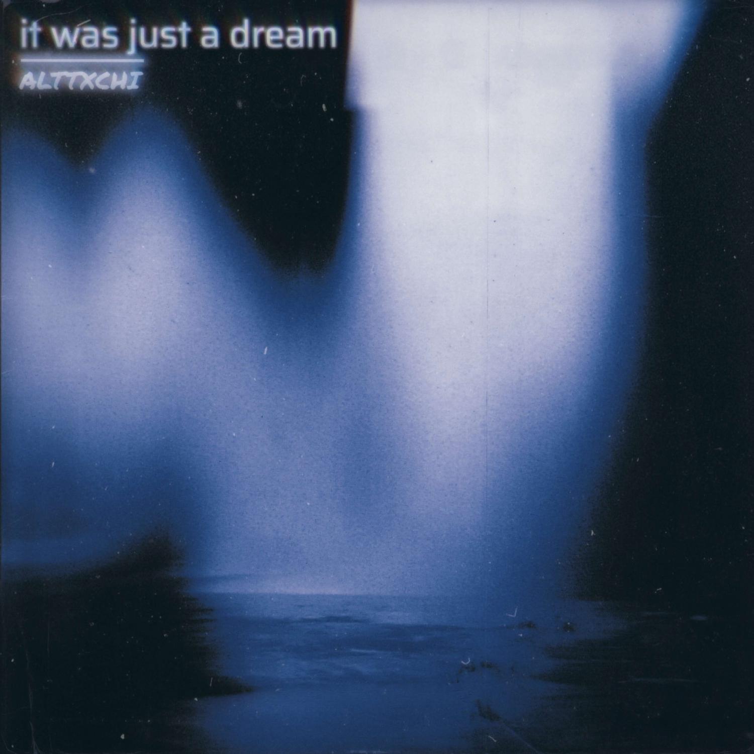Релиз it was just a dream