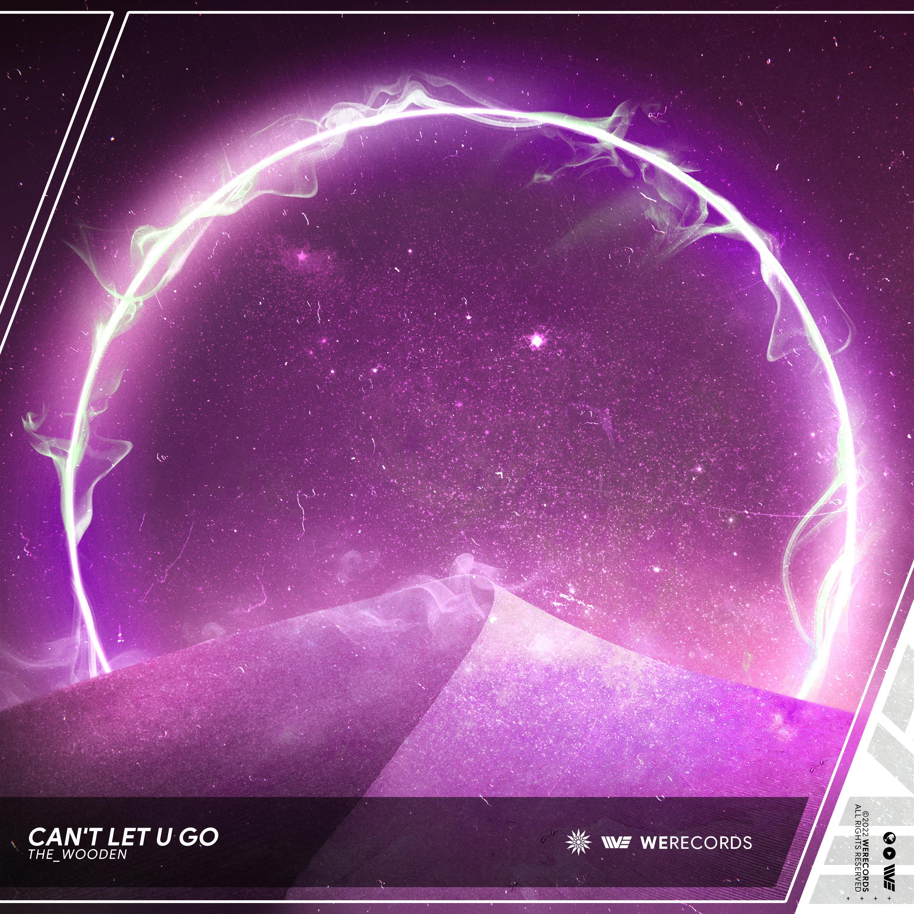 Релиз Can't Let U Go