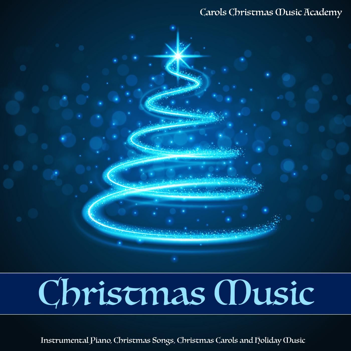 Релиз Christmas Music: Instrumental Piano Christmas Songs Christmas Carols and Holiday Music