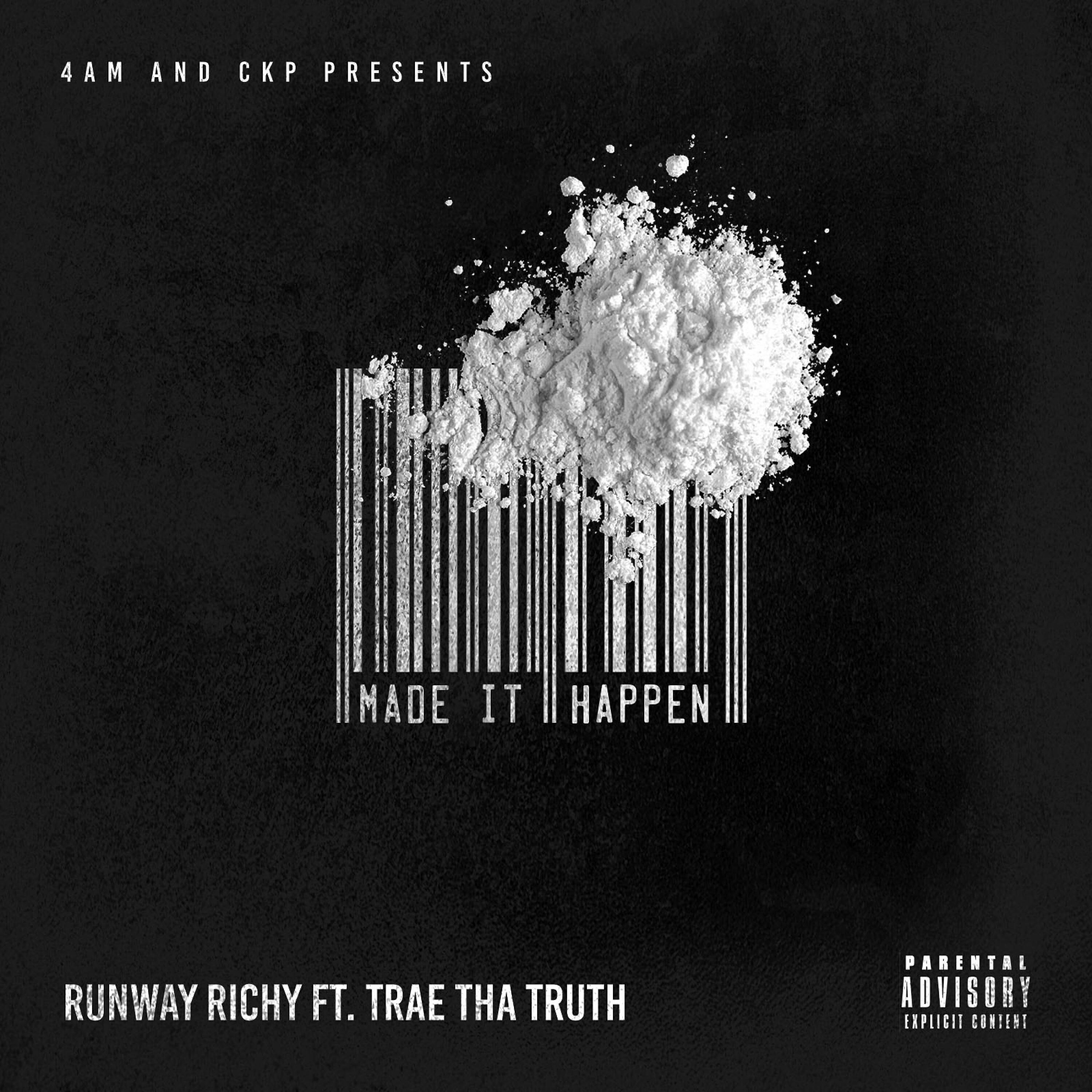 Релиз Made It Happen (feat. Trae tha Truth)