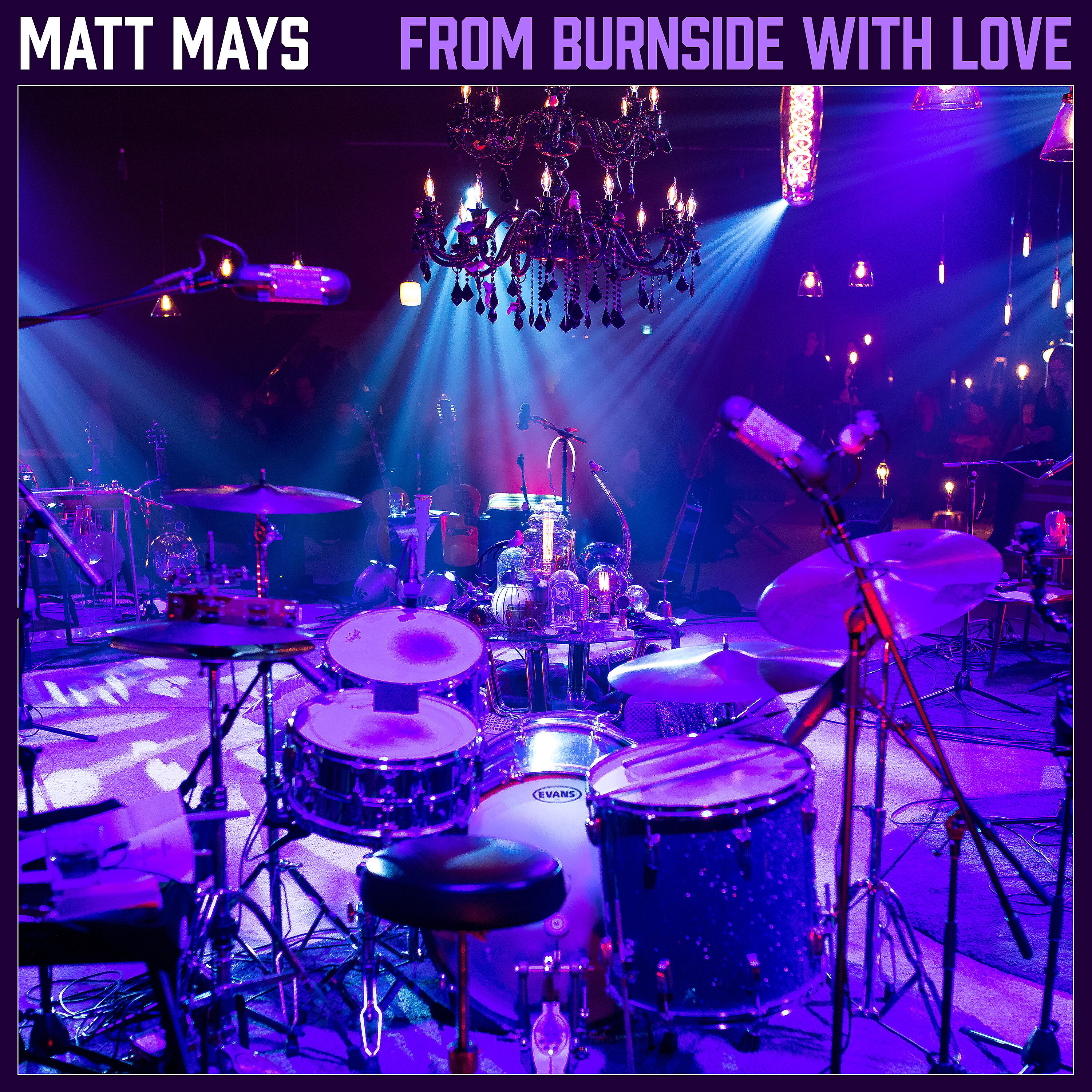 Релиз From Burnside With Love (Live)