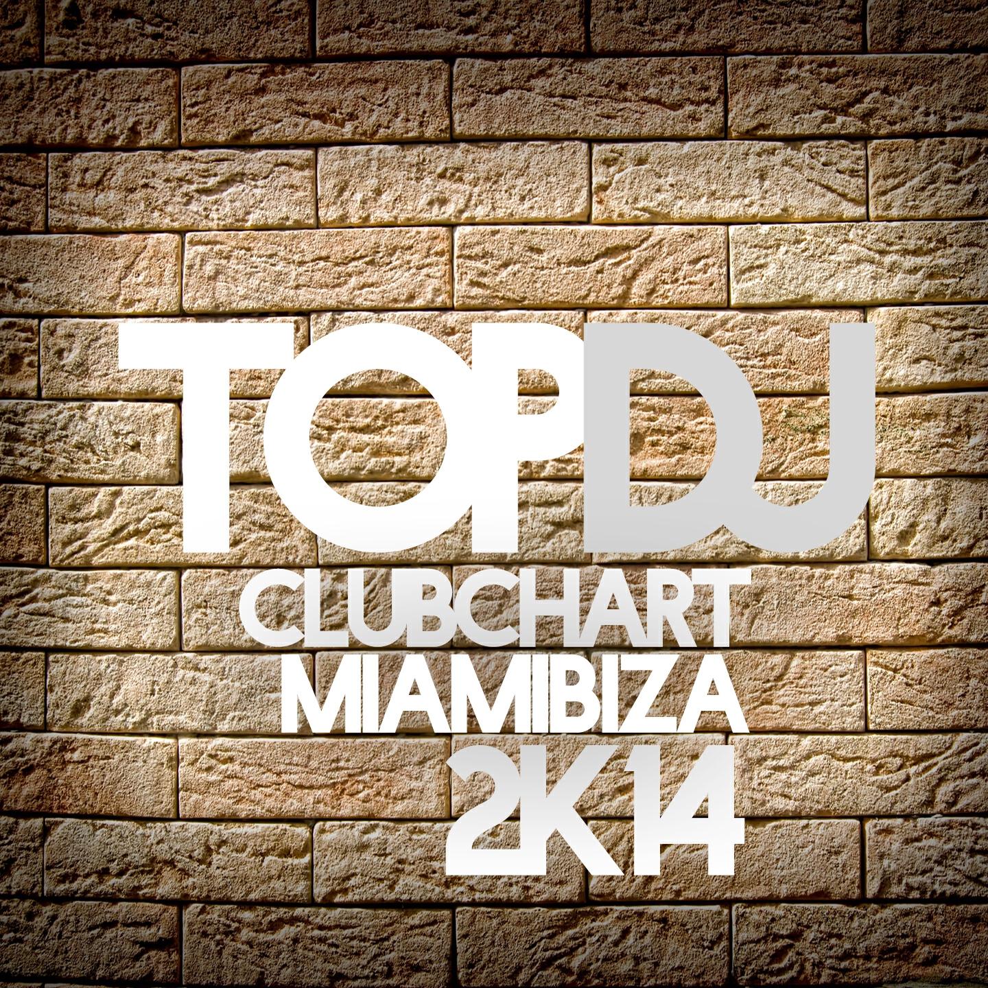 Релиз Top DJ Club Chart Miamibiza 2K14