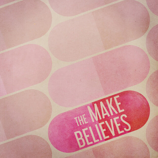 Постер альбома The Make Believes