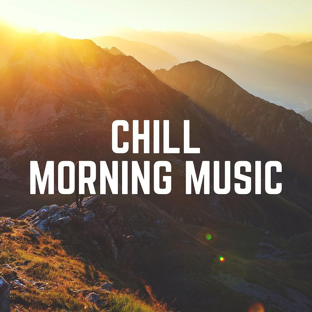 Релиз Chill Morning Music