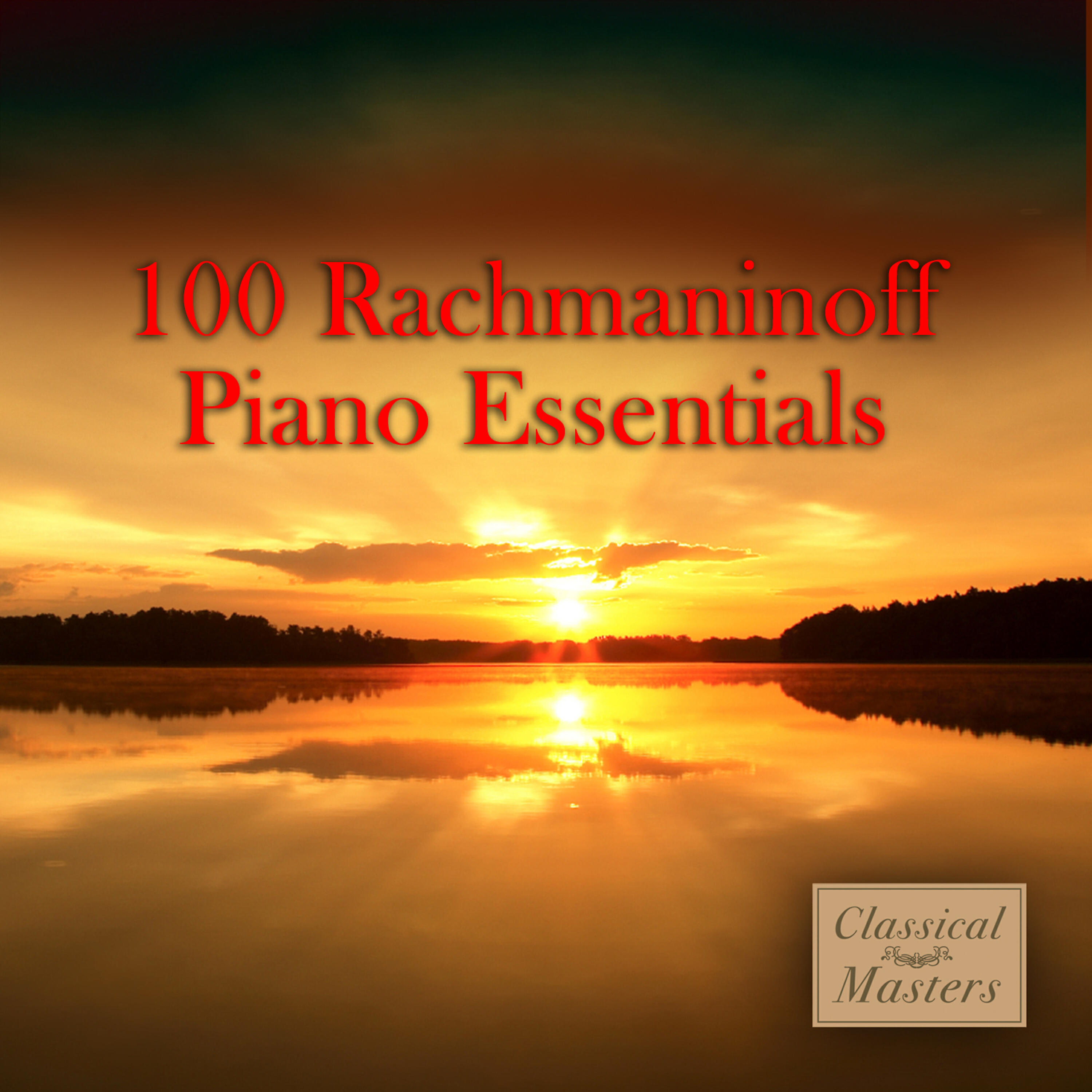 Релиз 100 Rachmaninoff Piano Favorites