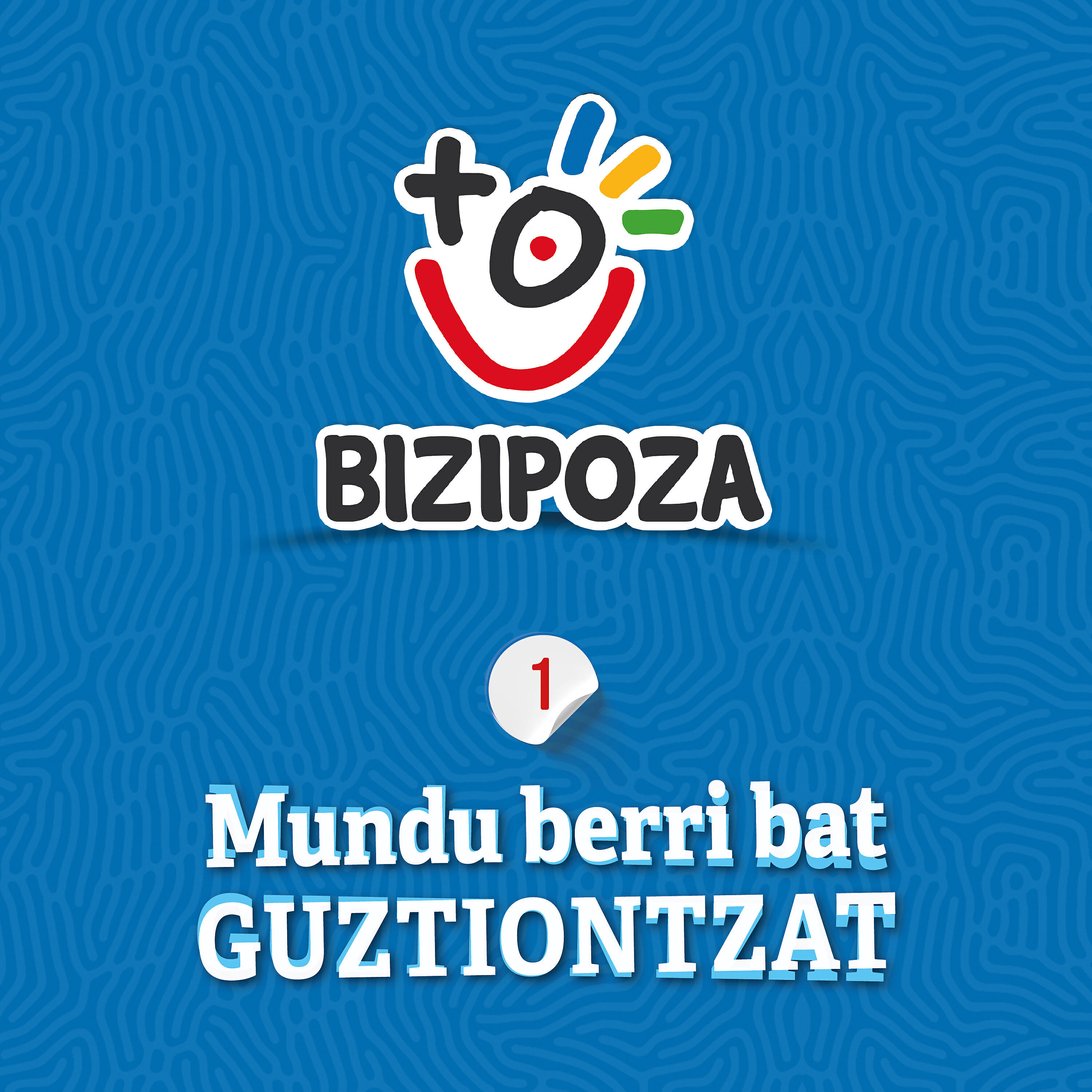 Релиз Bizipoza. Mundu berri bat guztiontzat