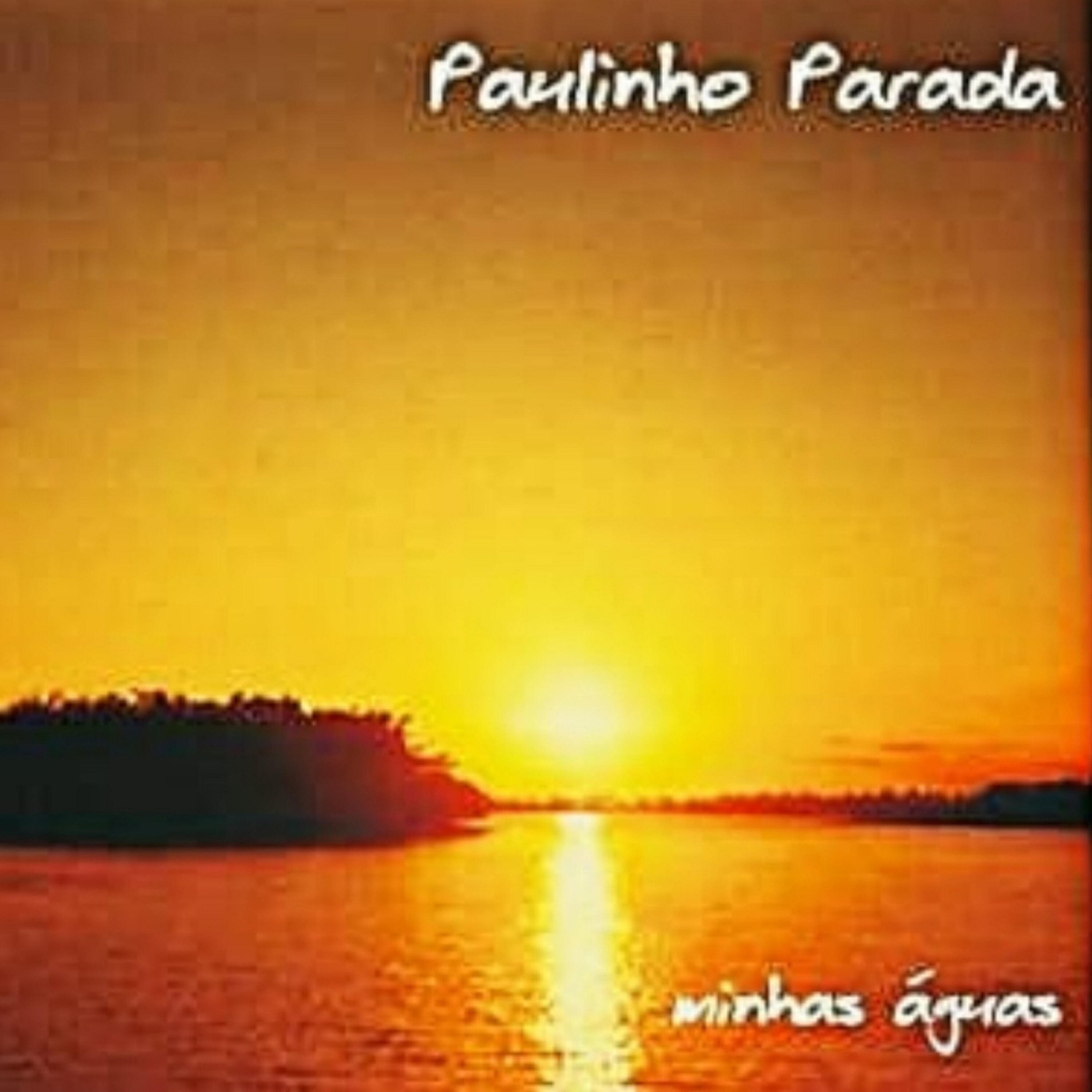 Релиз Paulinho Parada, Minhas Águas