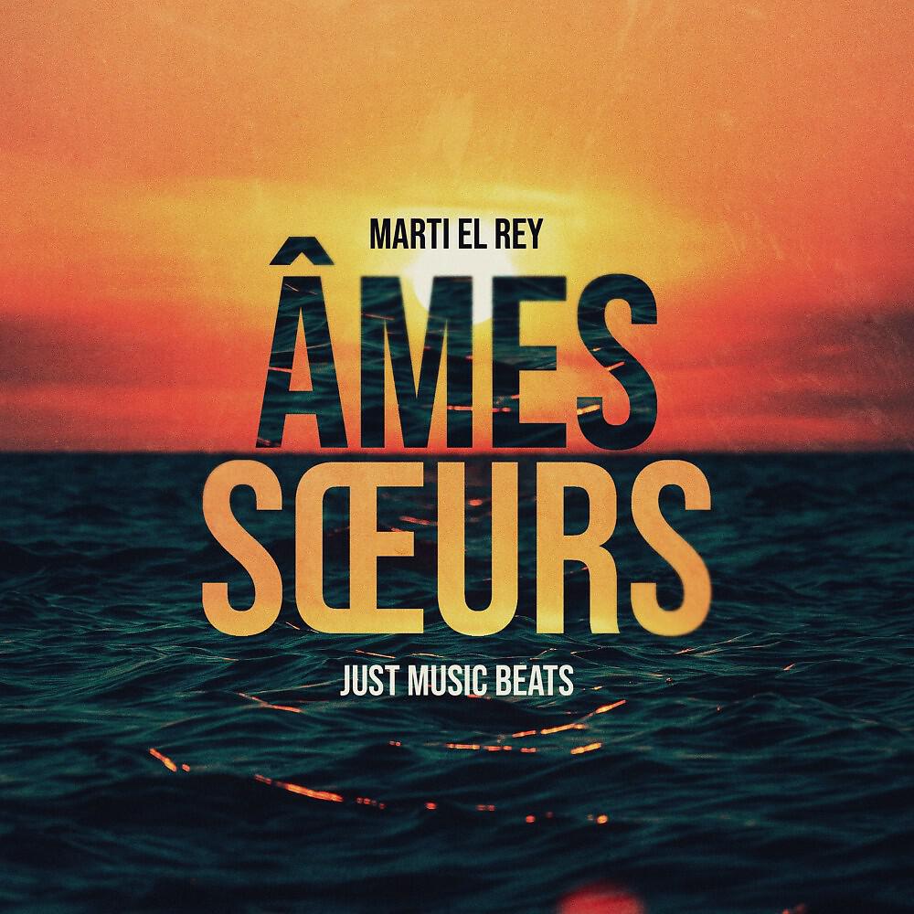 Релиз Âmes sœurs