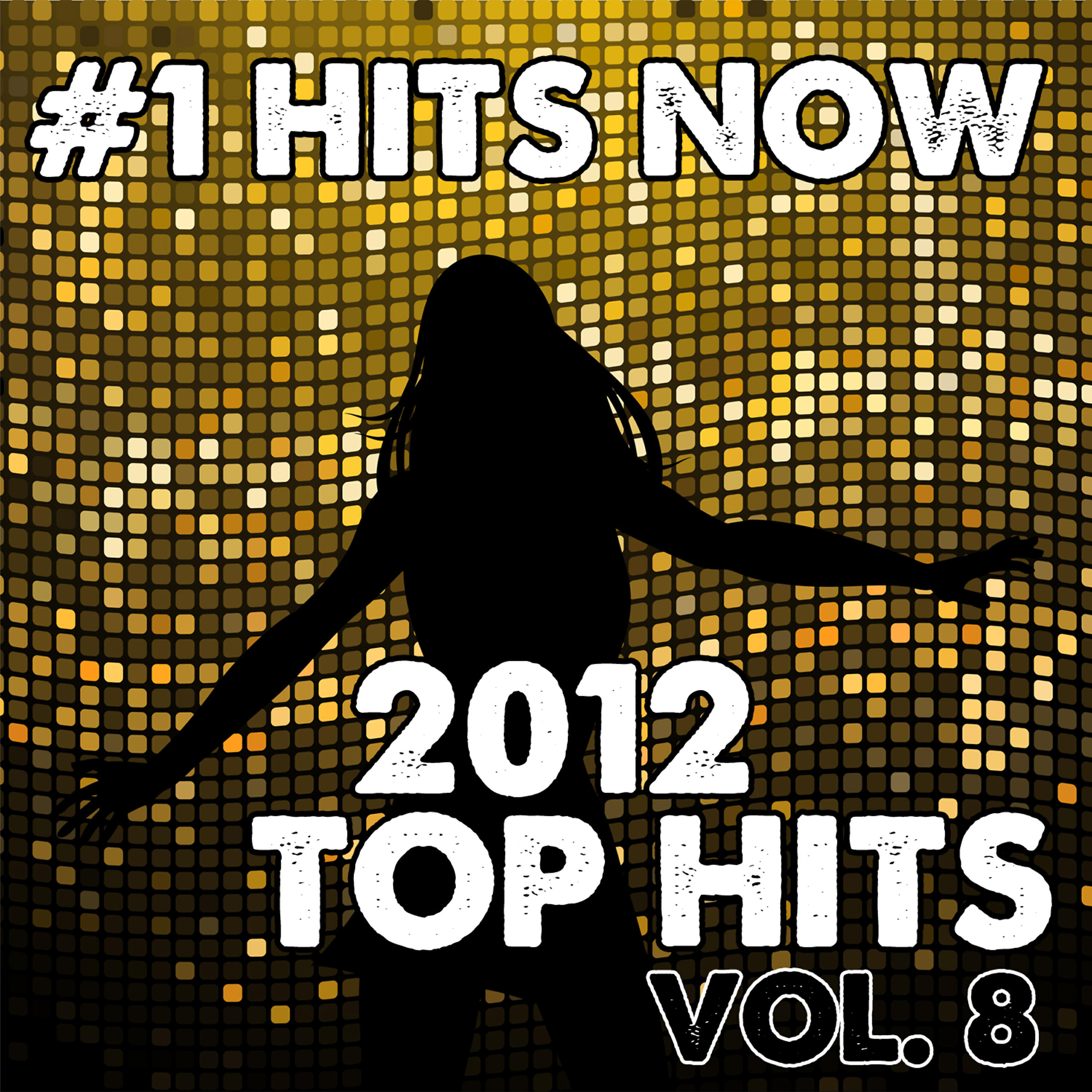Релиз 2012 Top Hits, Vol. 8