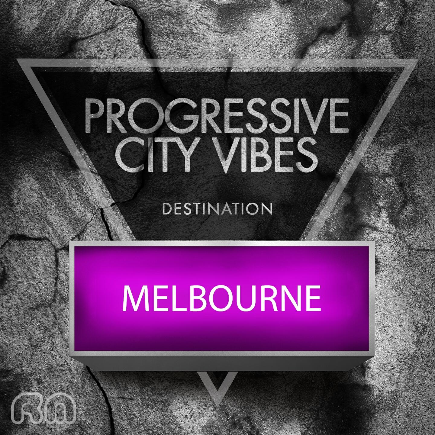 Релиз Progressive City Vibes - Destination Melbourne