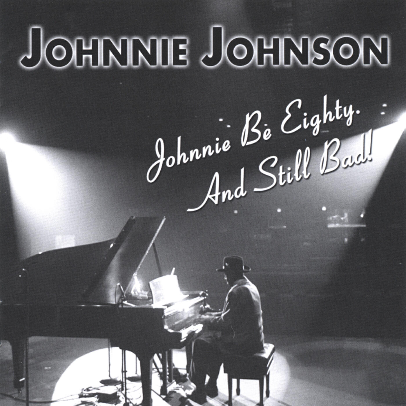 Релиз Johnnie Be Eighty. And Still Bad!