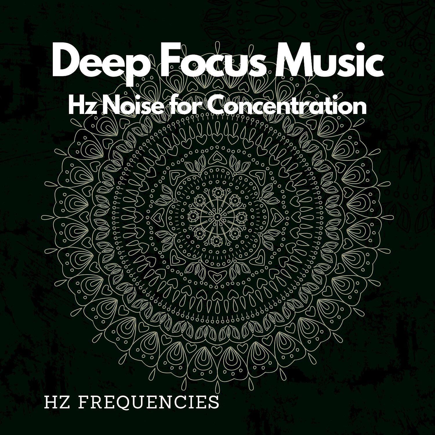 Релиз Deep Focus Music with Hz Noise for Concentration