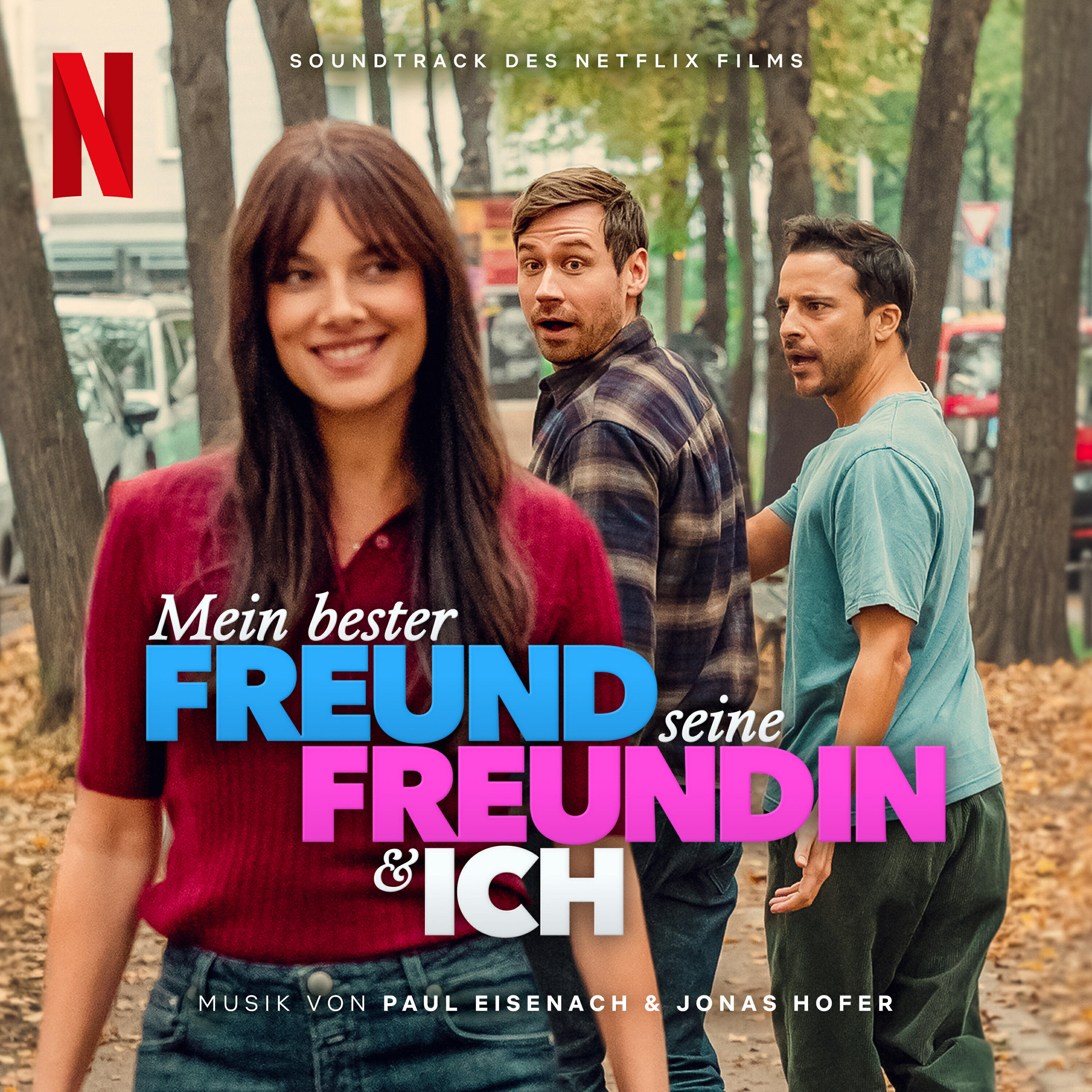 Релиз Mein bester Freund, seine Freundin und ich (Soundtrack des Netflix Films)
