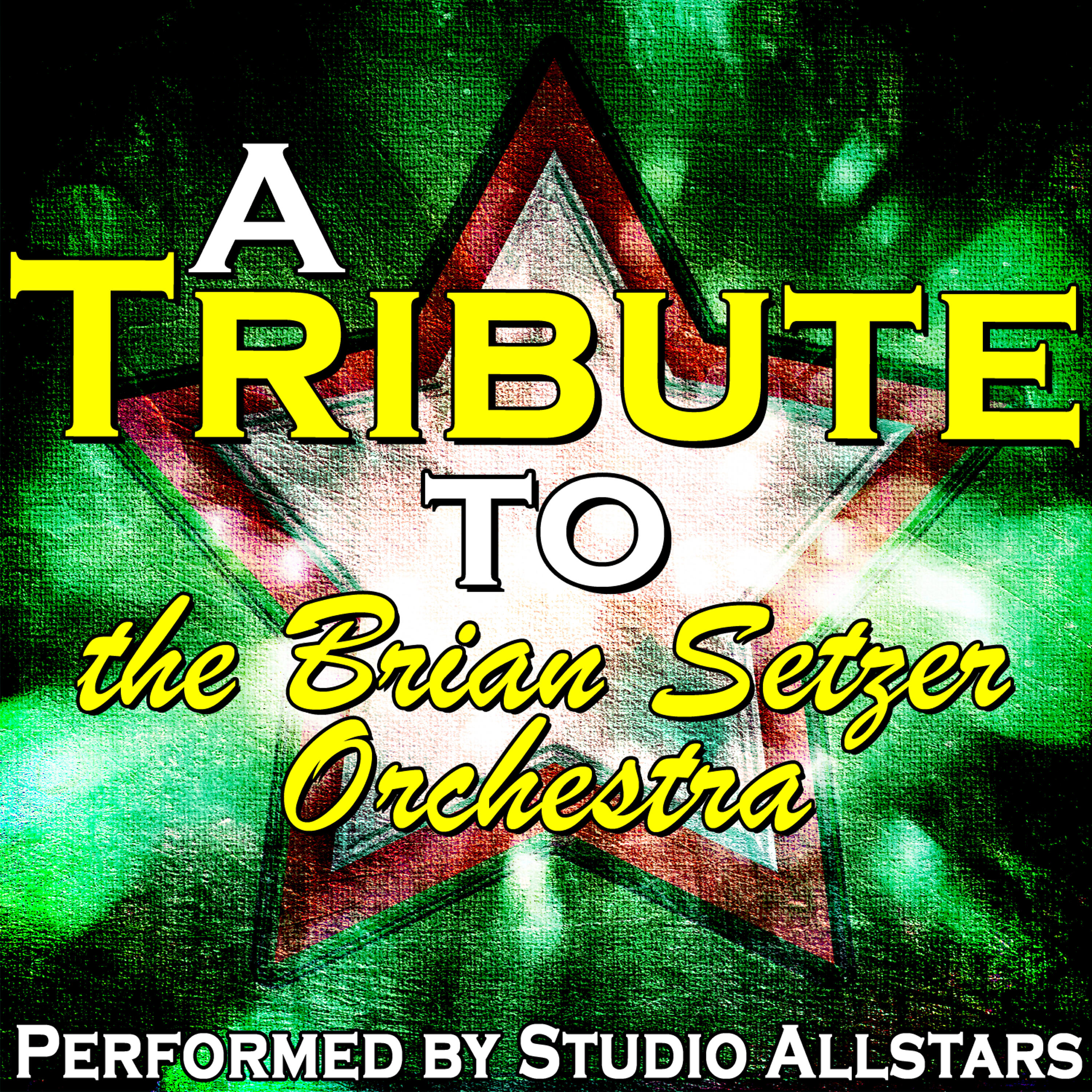Релиз A Tribute to the Brian Setzer Orchestra