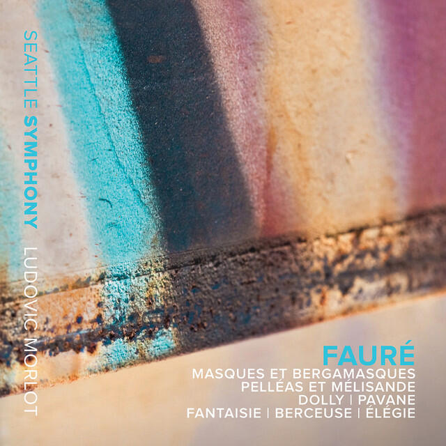 Релиз Fauré: Masques et bergamasques & Pelléas et Mélisande