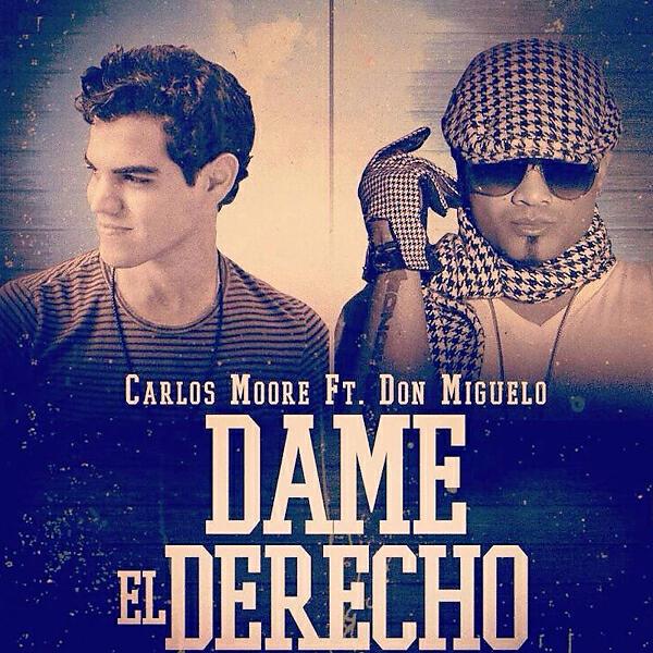 Релиз Dame el Derecho (feat. Don Miguelo)