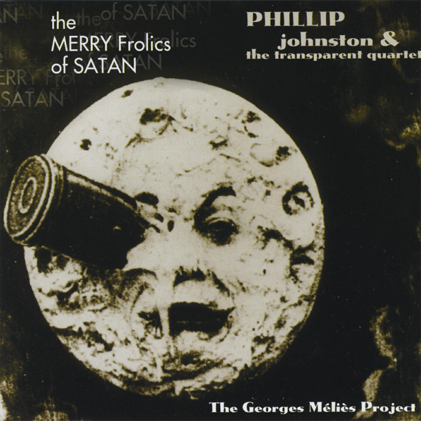 Релиз The Merry Frolics Of Satan: The George Méliès Project