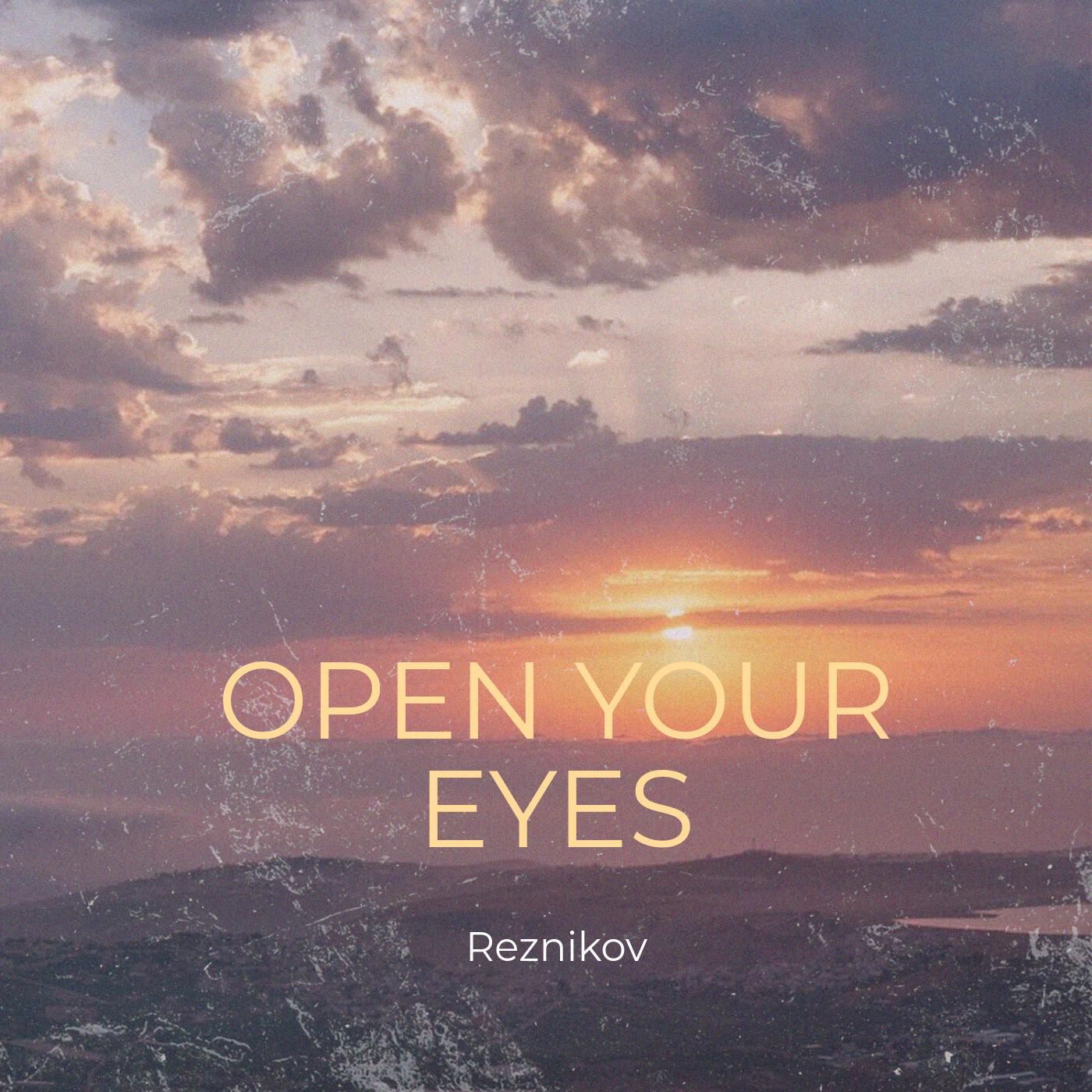 Релиз Open Your Eyes