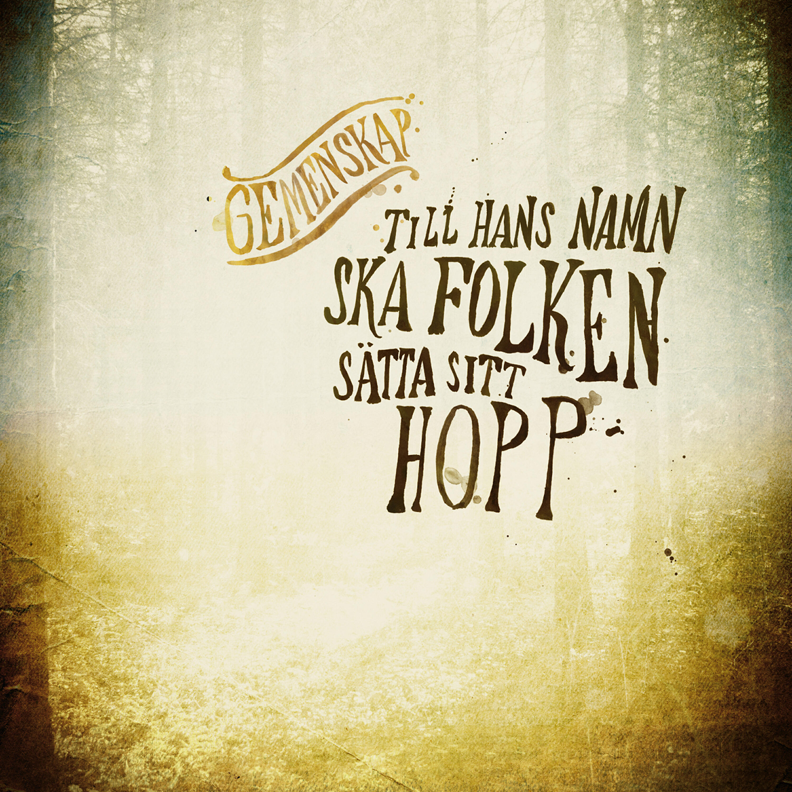 Релиз Till Hans Namn Ska Folken Sätta Sitt Hopp