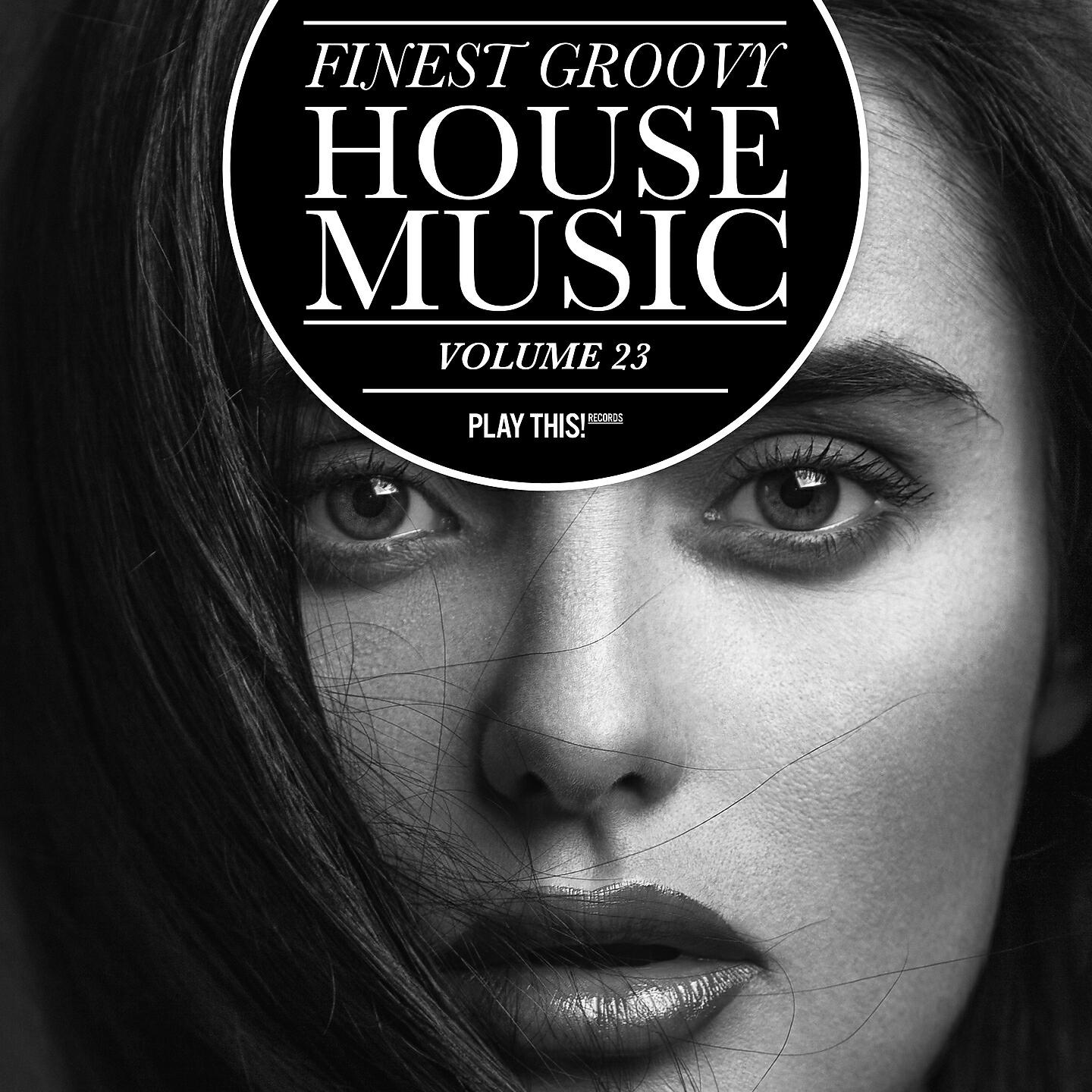 Релиз Finest Groovy House Music, Vol. 23